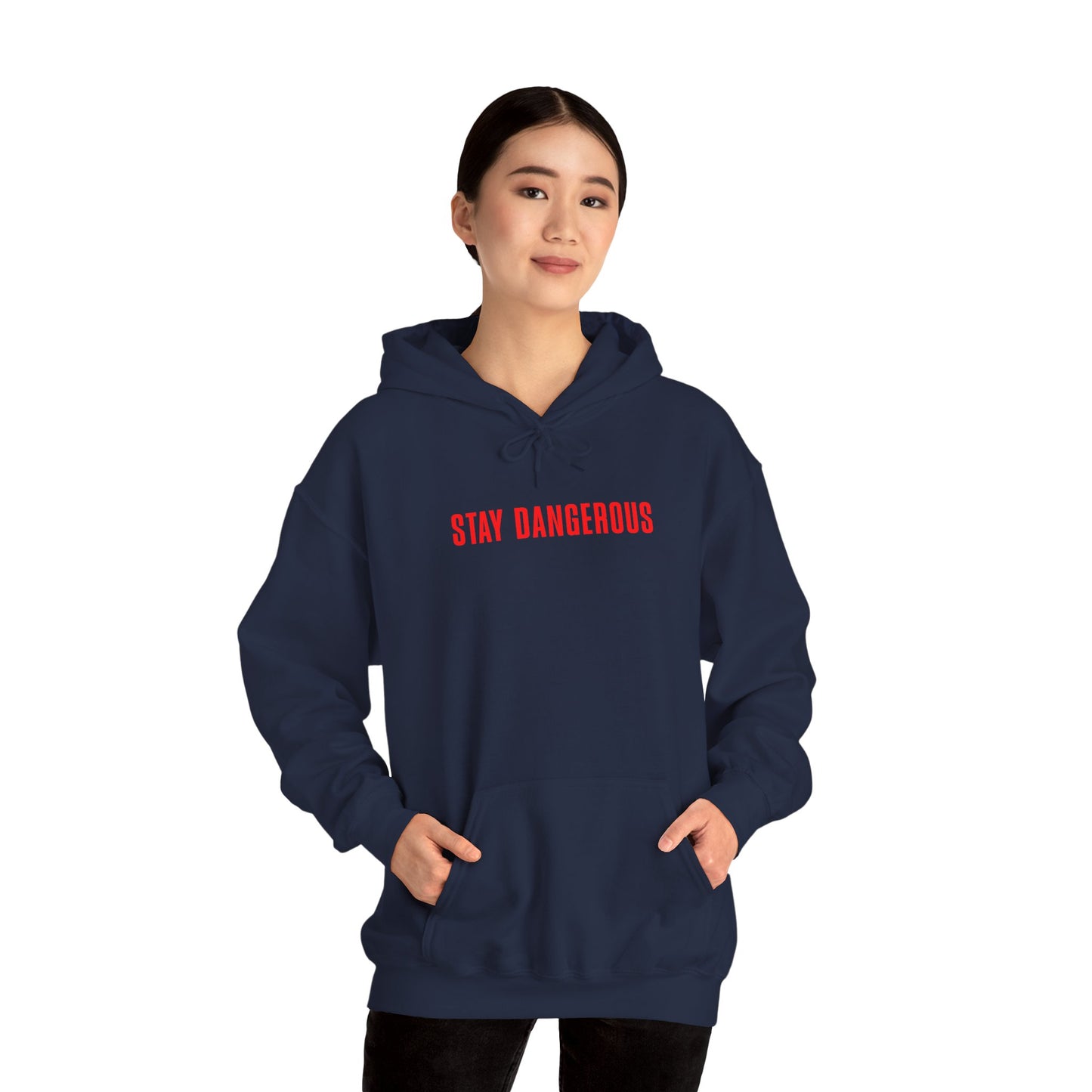Stay Dangerous Unisex Hoodie – Bold Streetwear