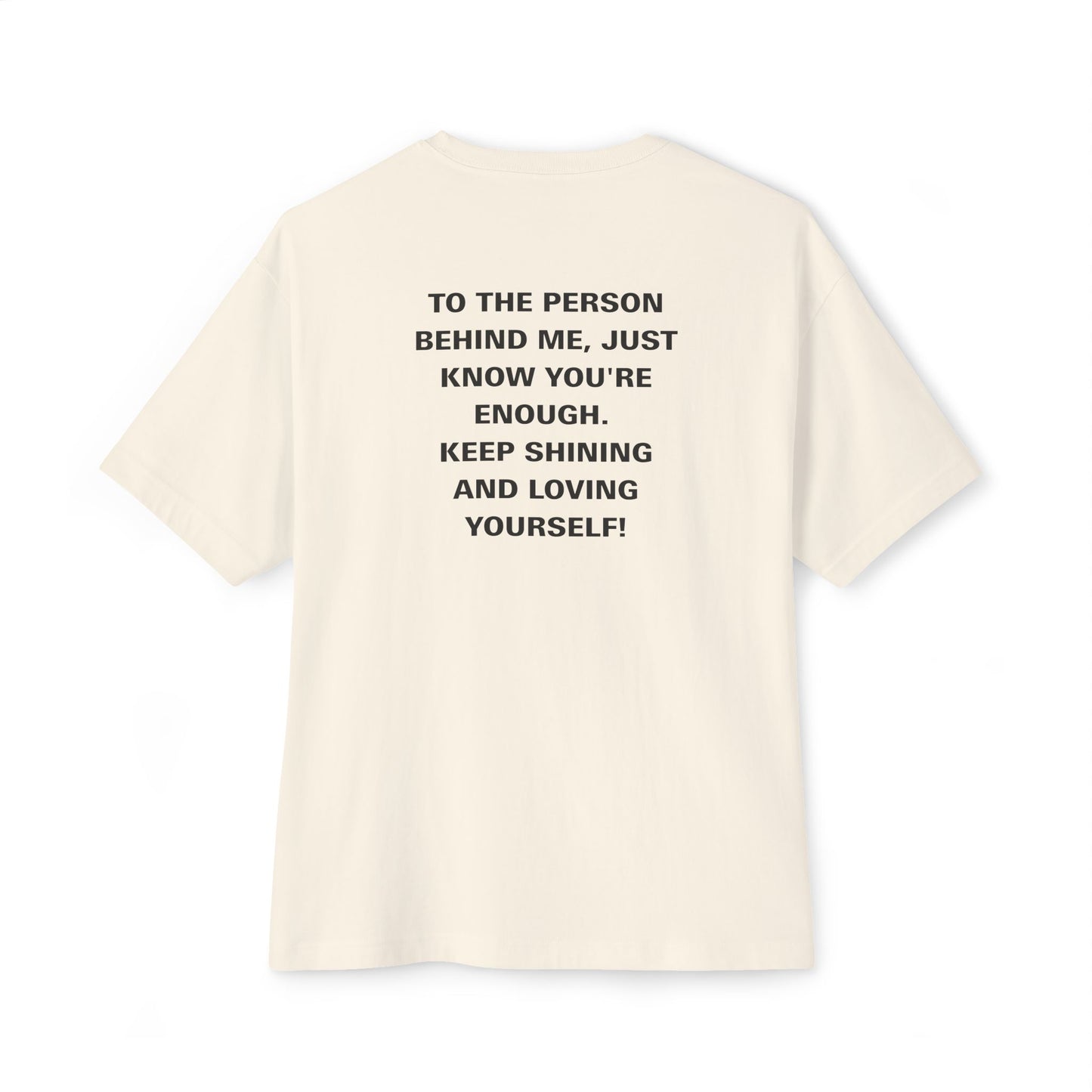 Spread the Light: "To The Person Behind Me" Premium Boxy Tee
