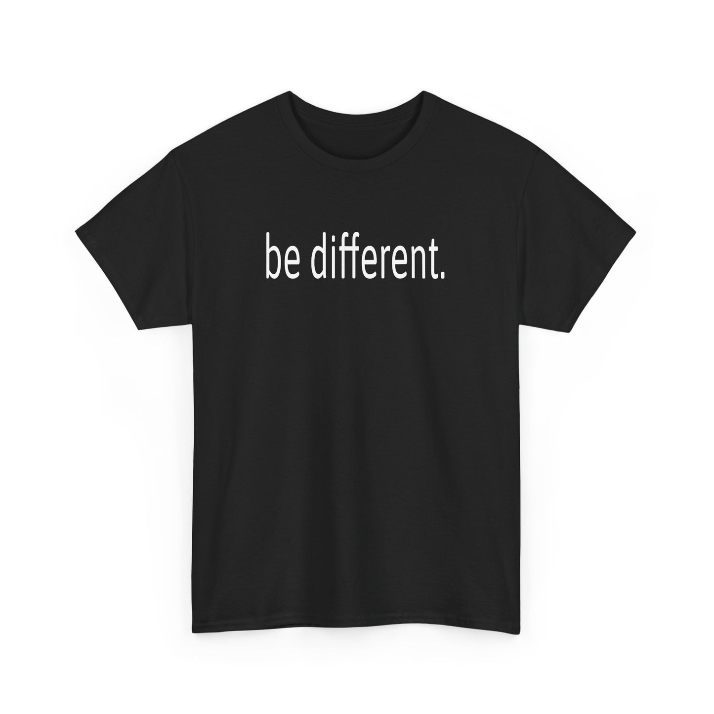 Be Different Inspirational Tee – Dripp’N Gear