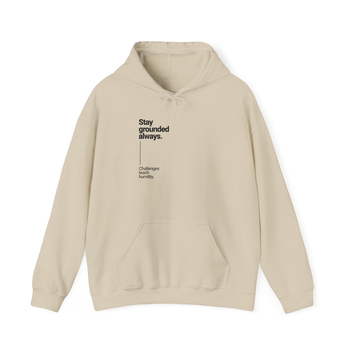 Stay Grounded Inspirational Hoodie – Dripp’N Gear