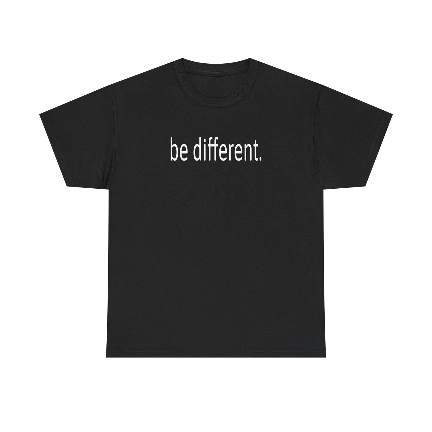 Be Different Inspirational Tee – Dripp’N Gear