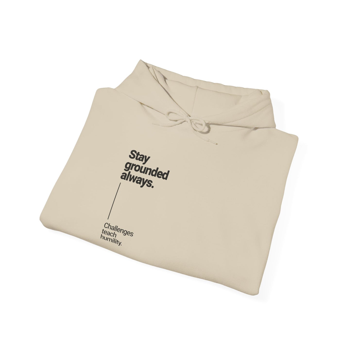 Stay Grounded Inspirational Hoodie – Dripp’N Gear