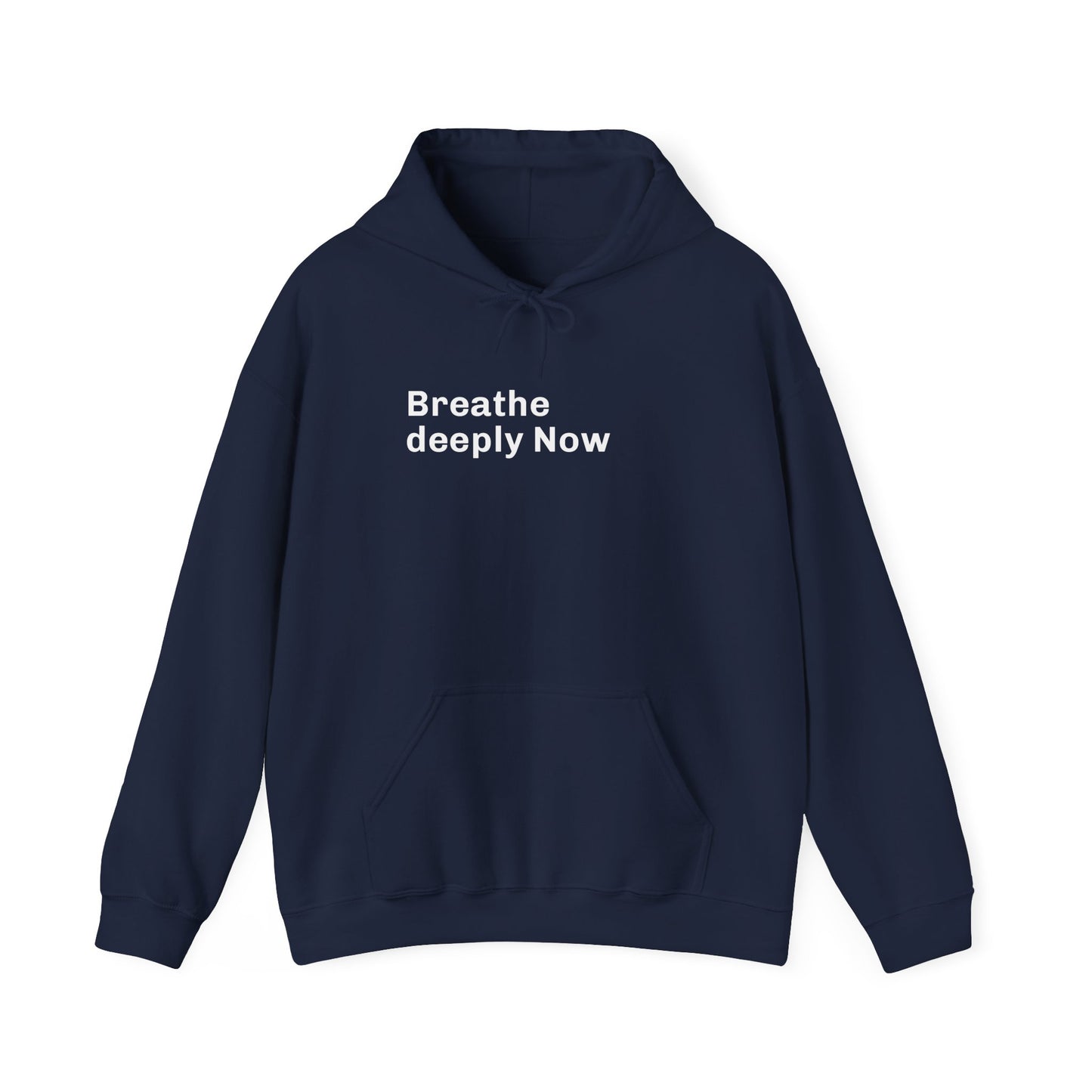Breathe Deeply Now Unisex Mindfulness Hoodie