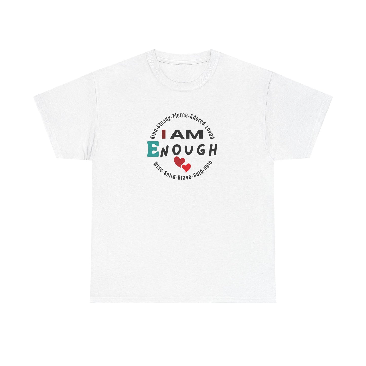 I Am Enough Affirmation Tee – Dripp’N Gear