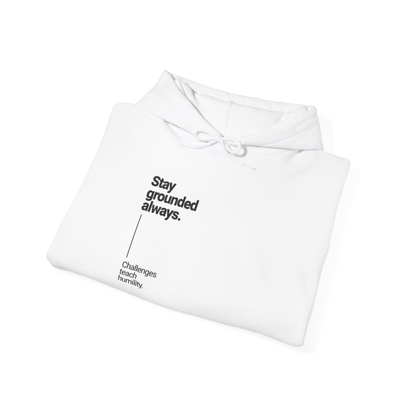 Stay Grounded Inspirational Hoodie – Dripp’N Gear