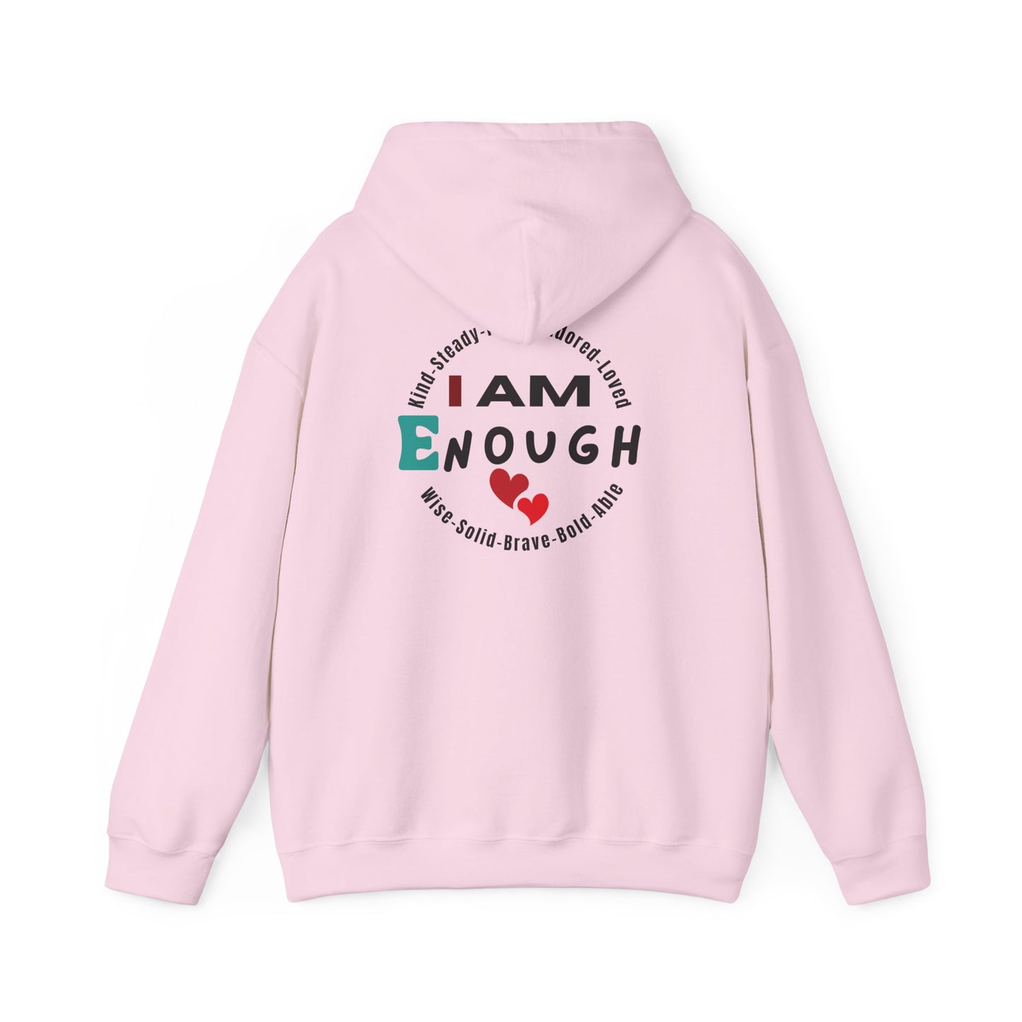 I Am Enough Hoodie – Empowering Statement Wear