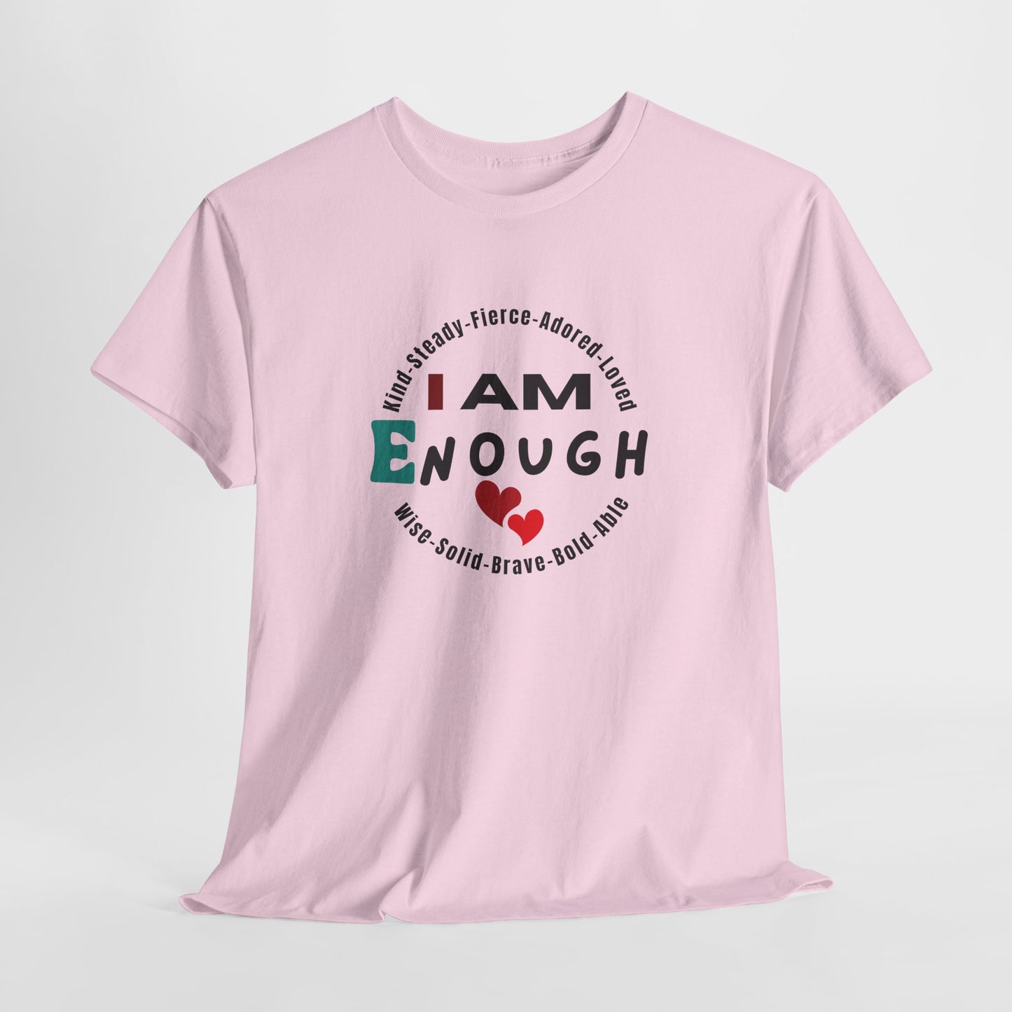 I Am Enough Affirmation Tee – Dripp’N Gear