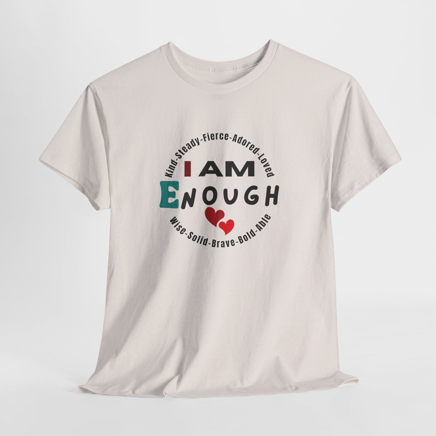 I Am Enough Affirmation Tee – Dripp’N Gear