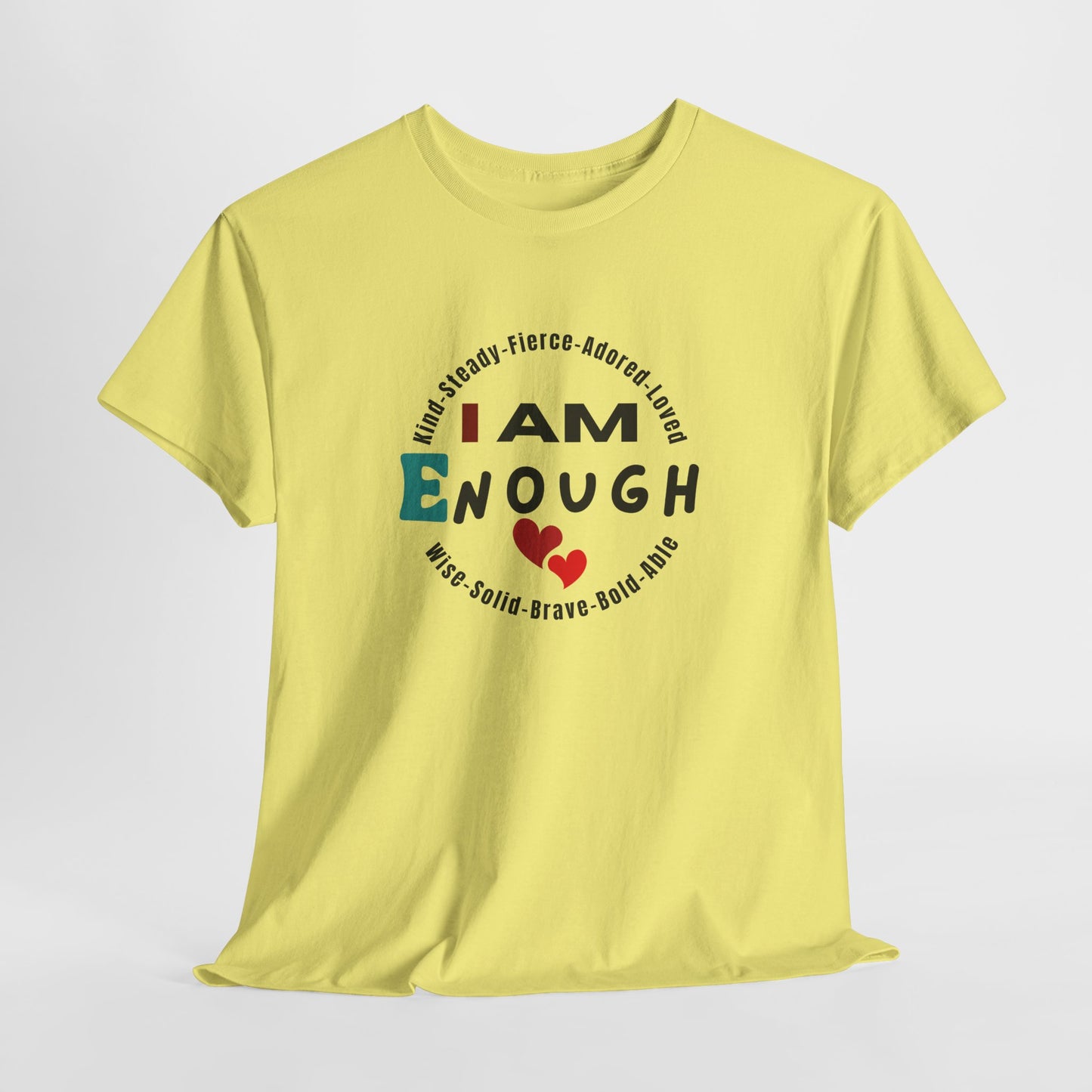 I Am Enough Affirmation Tee – Dripp’N Gear