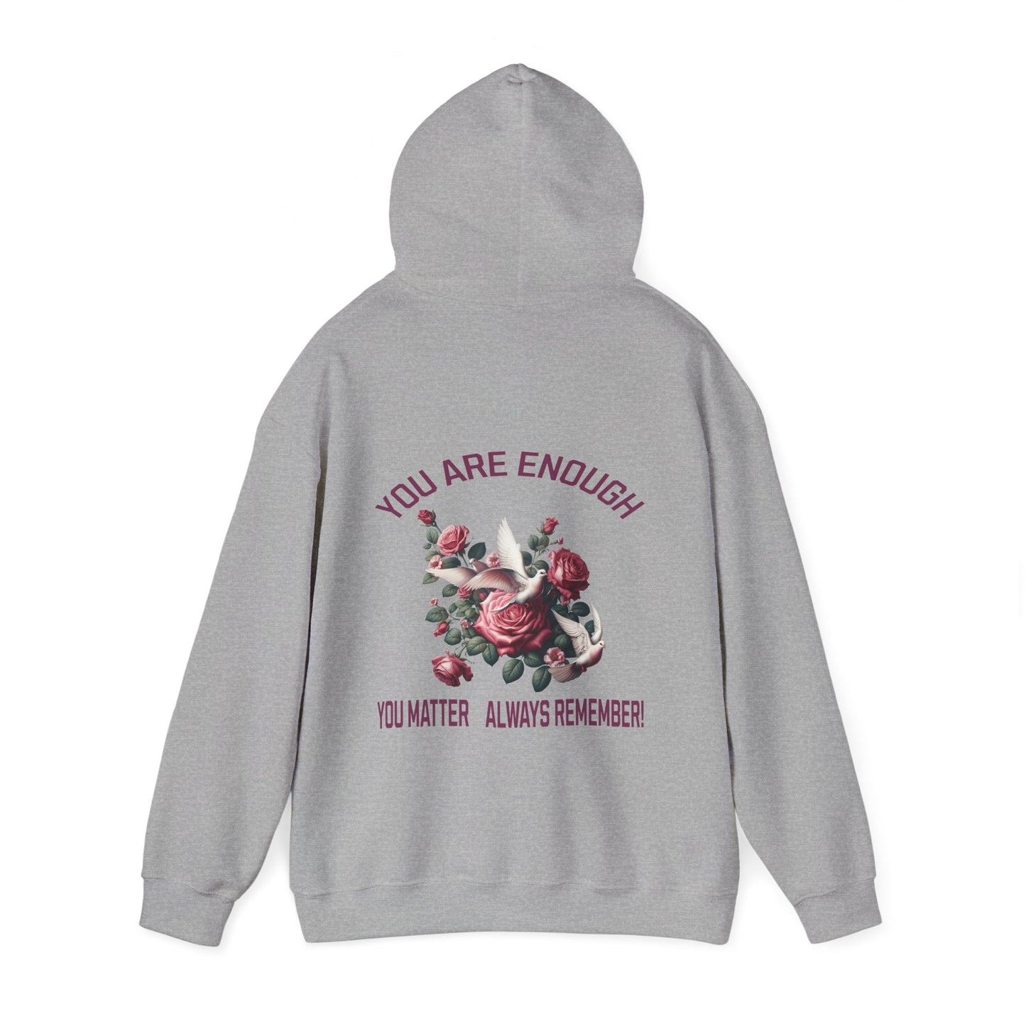 You Are Enough Hoodie – Floral Inspiration