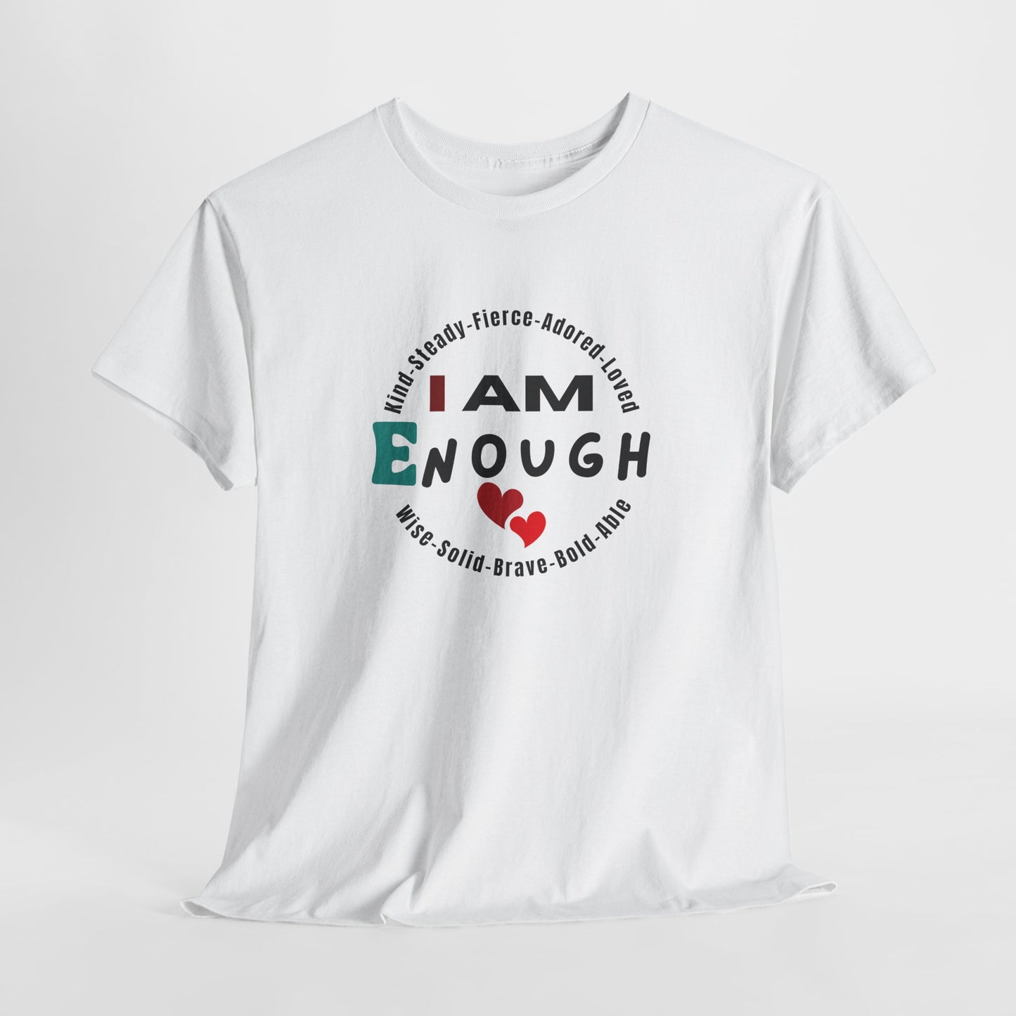 I Am Enough Affirmation Tee – Dripp’N Gear