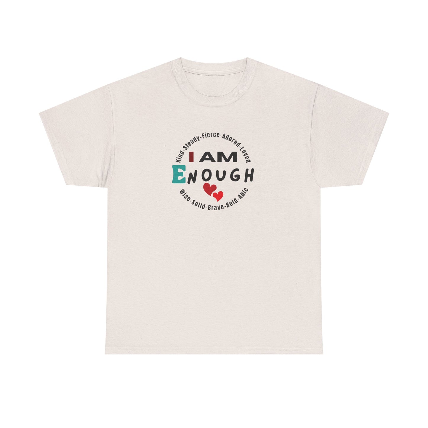 I Am Enough Affirmation Tee – Dripp’N Gear