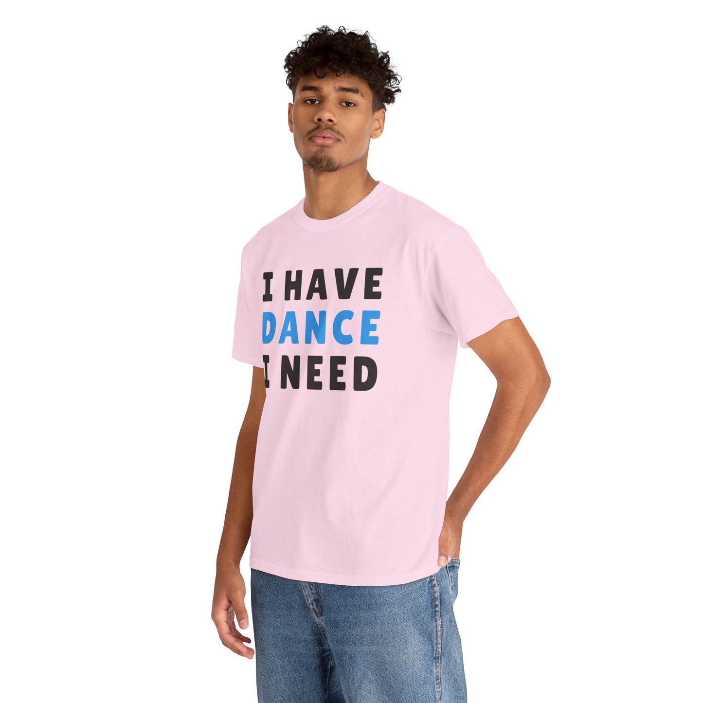 Movement & Motivation: I Have Dance I Need Premium Heavy Cotton Tee