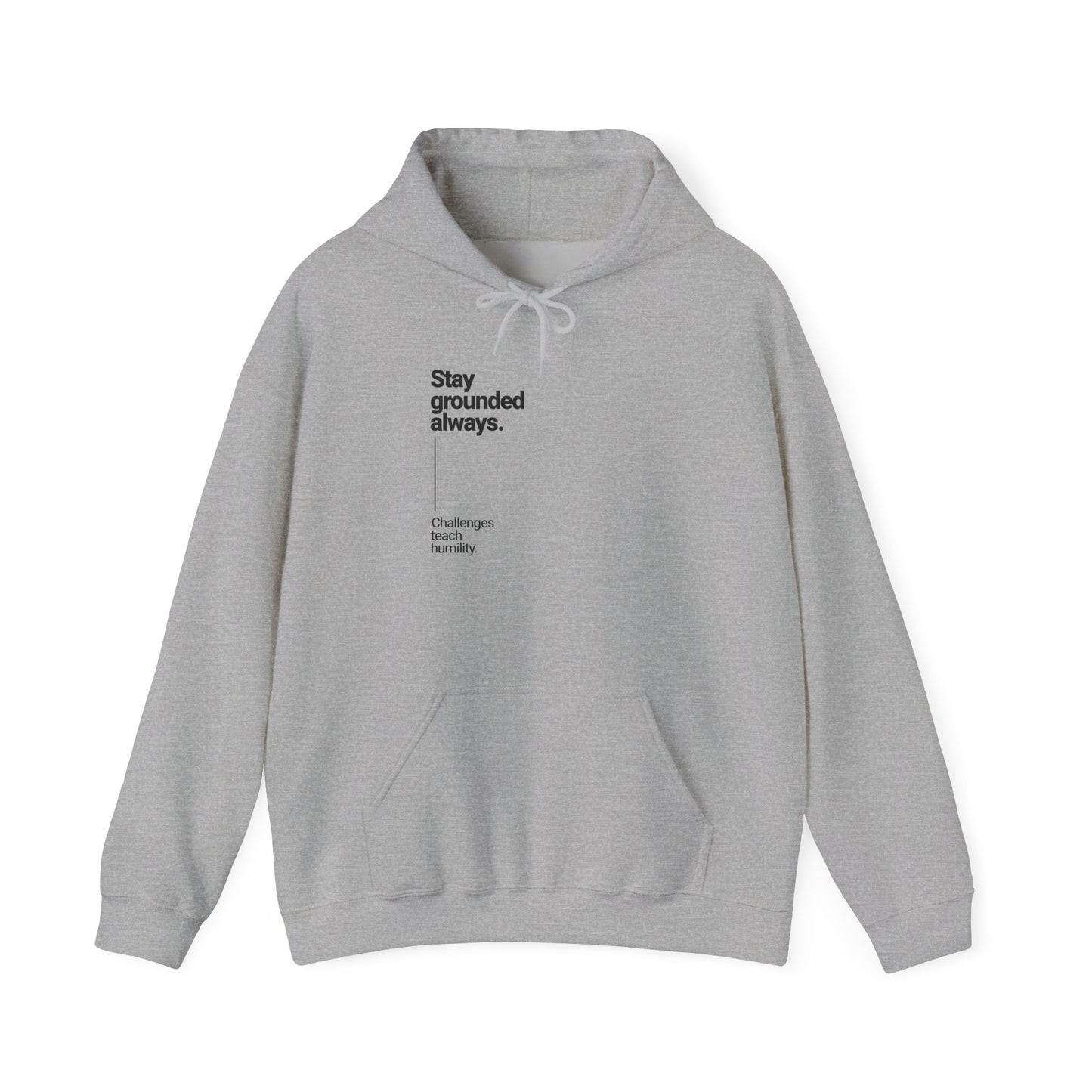 Stay Grounded Inspirational Hoodie – Dripp’N Gear