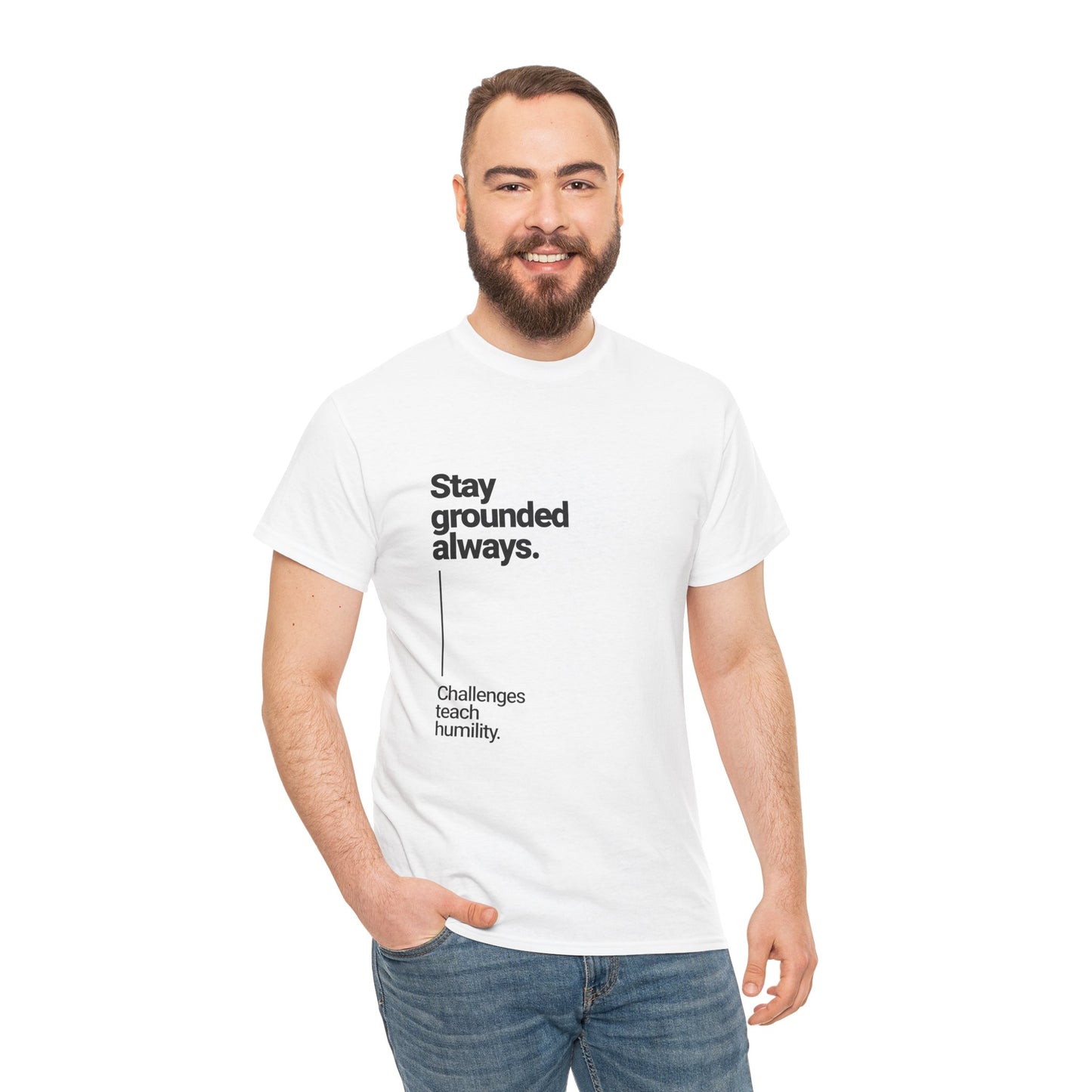 Stay Grounded Always Inspirational Tee