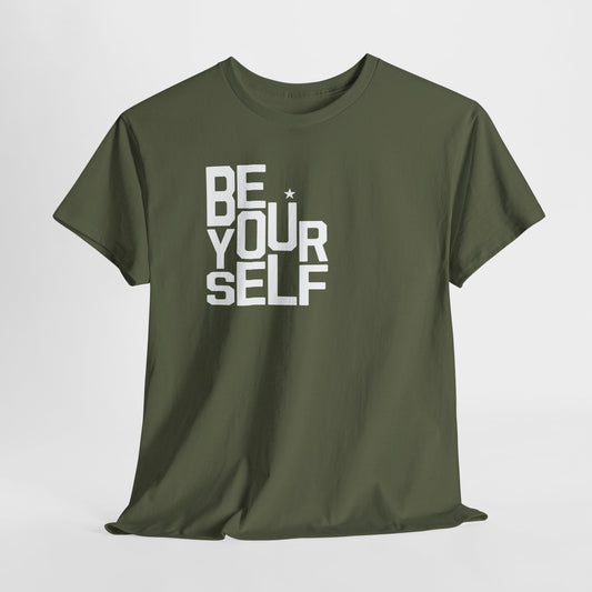 Be Yourself Unisex Heavy Cotton Premium Inspirational Tee