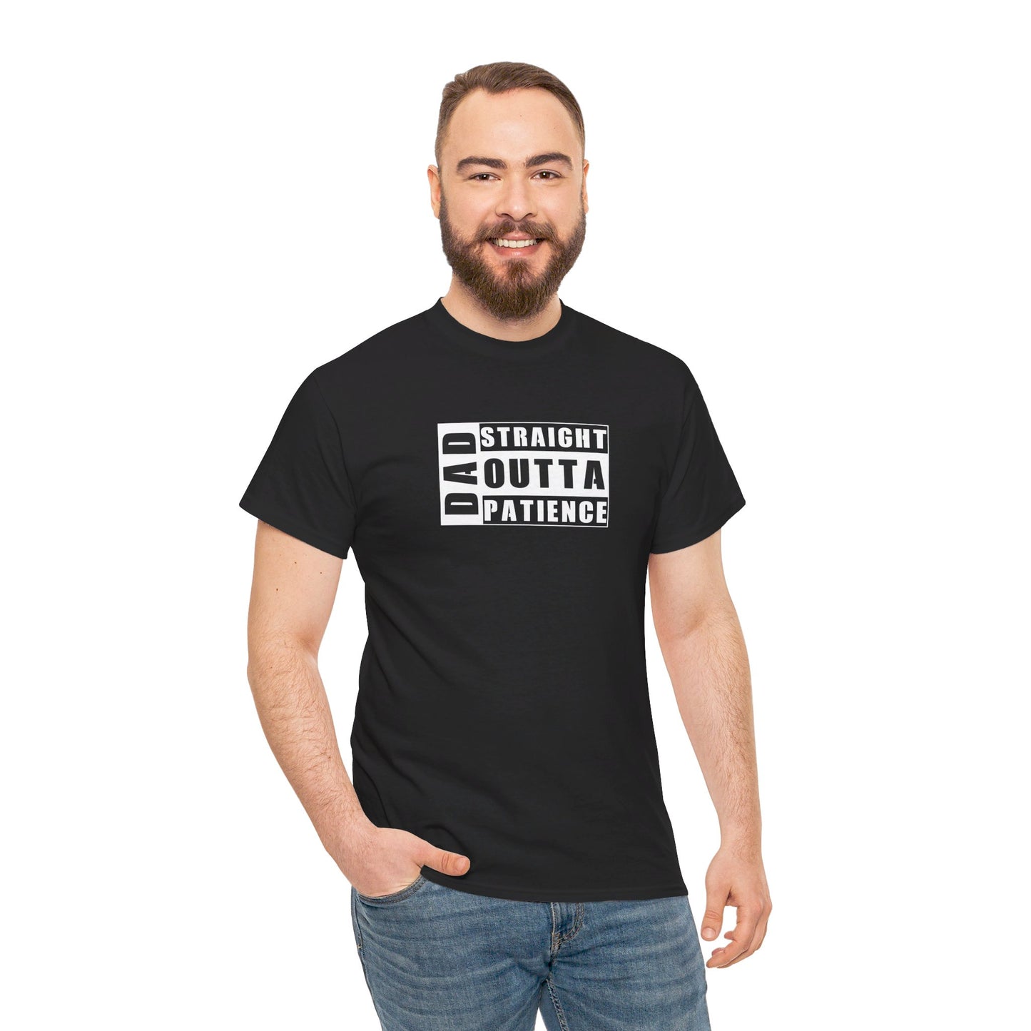 Dad Straight Outta Patience Unisex Heavy Cotton Tee