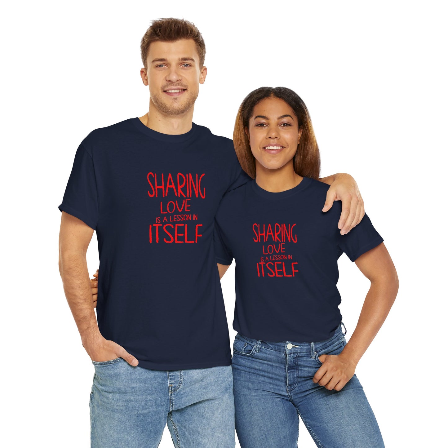 Sharing Love Quote Tee – Inspirational Unisex