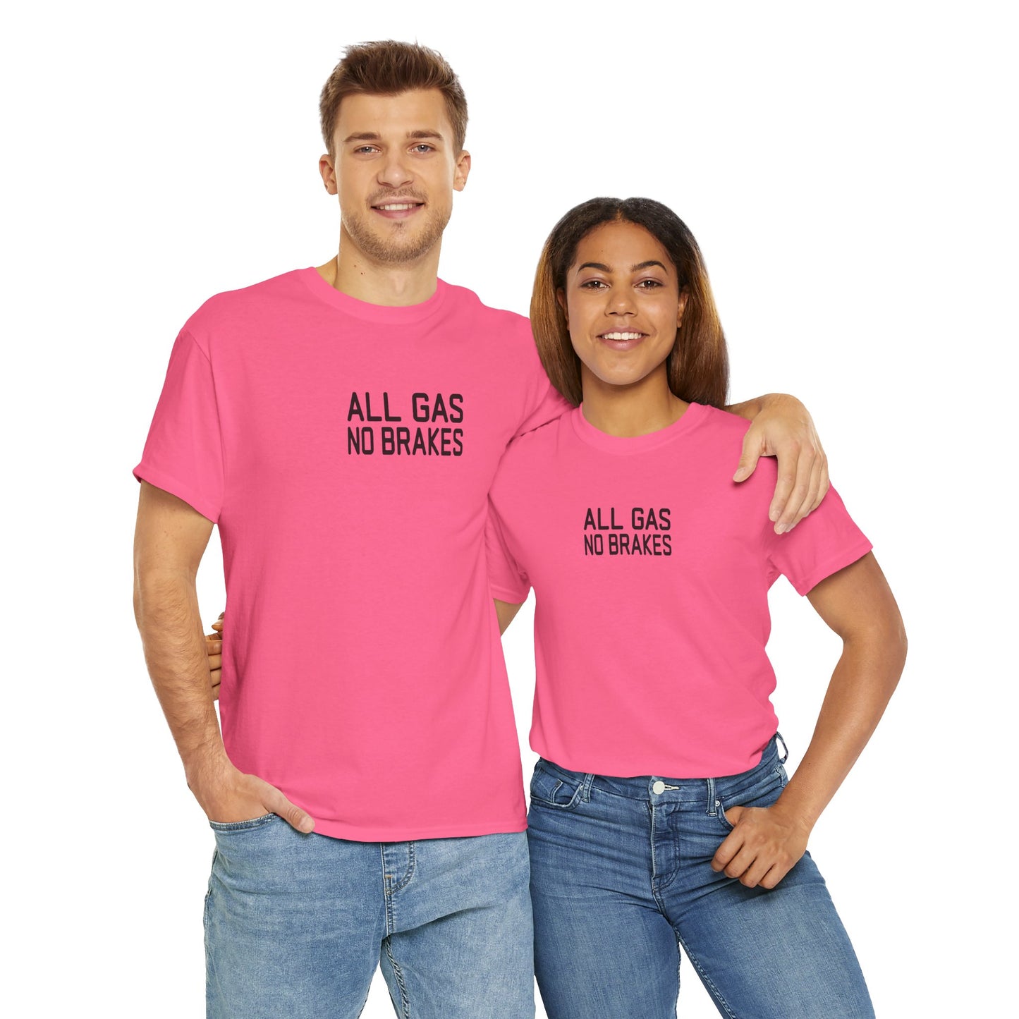 All Gas No Brakes Tee