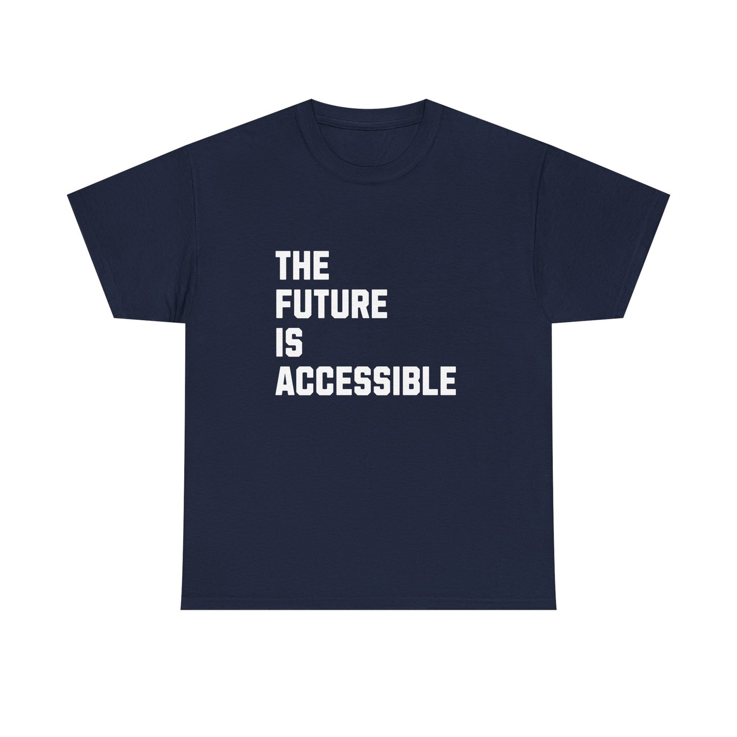The Future Is Accessible Cotton Tee