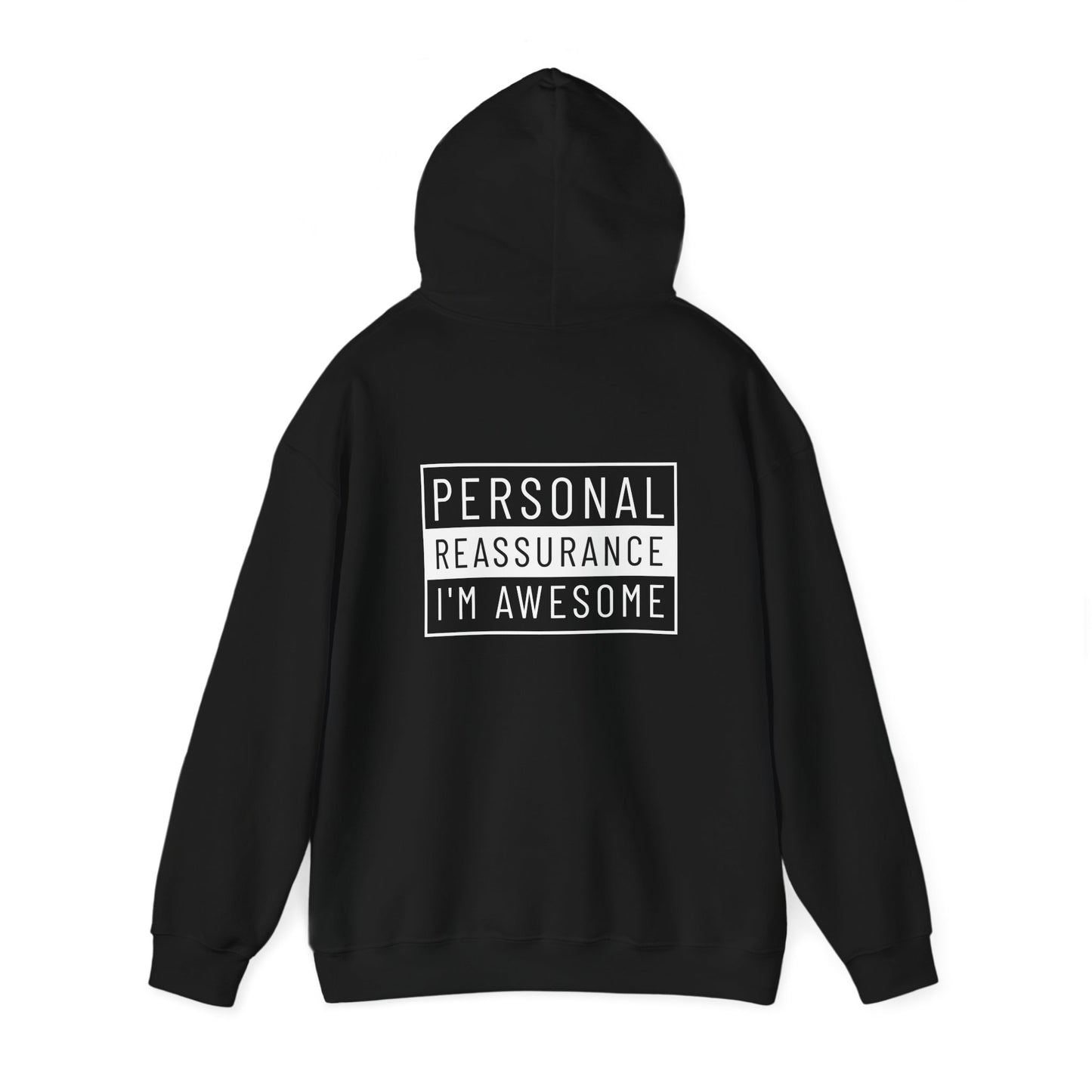 Personal Reassurance Hoodie Sweatshirt