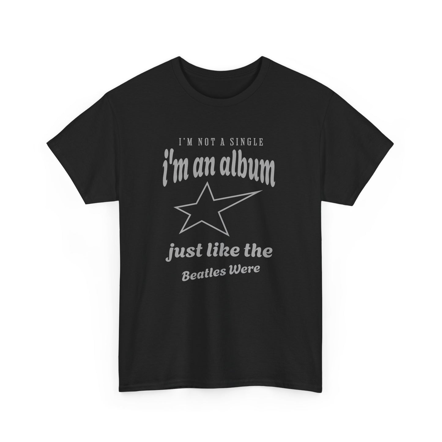 I'm Not A Single Tee – Dripp’N Gear