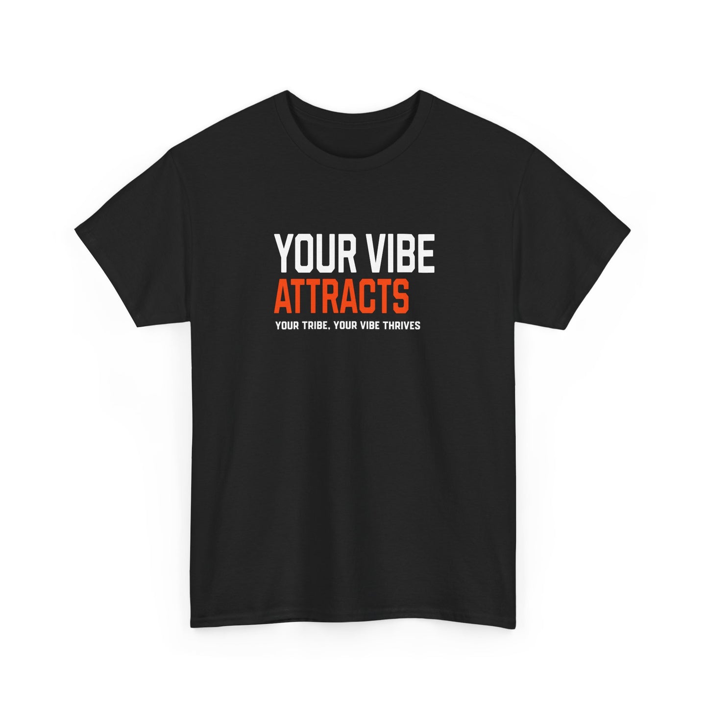 Your Vibe Attracts Tee – Positive Unisex Shirt