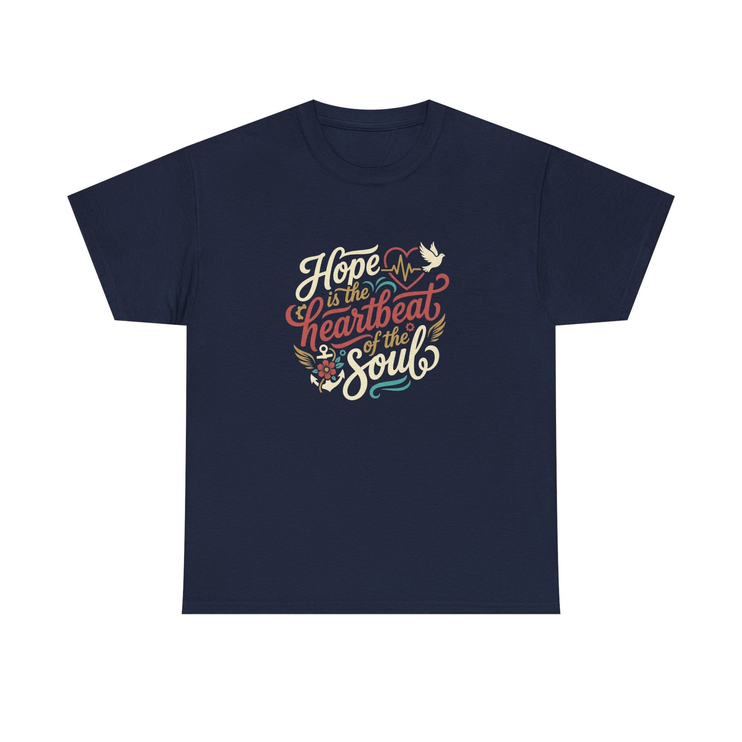 Purposeful Style: Hope Is a Heartbeat of the Soul Premium Tee