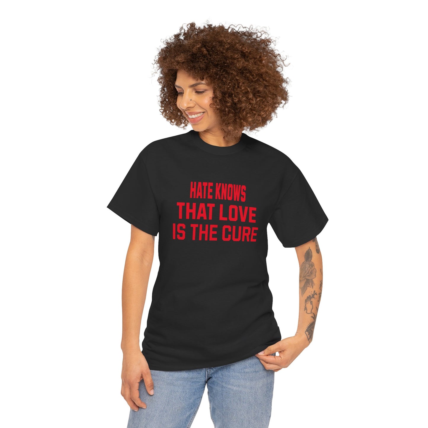 Empowering Tee - Love is the cure