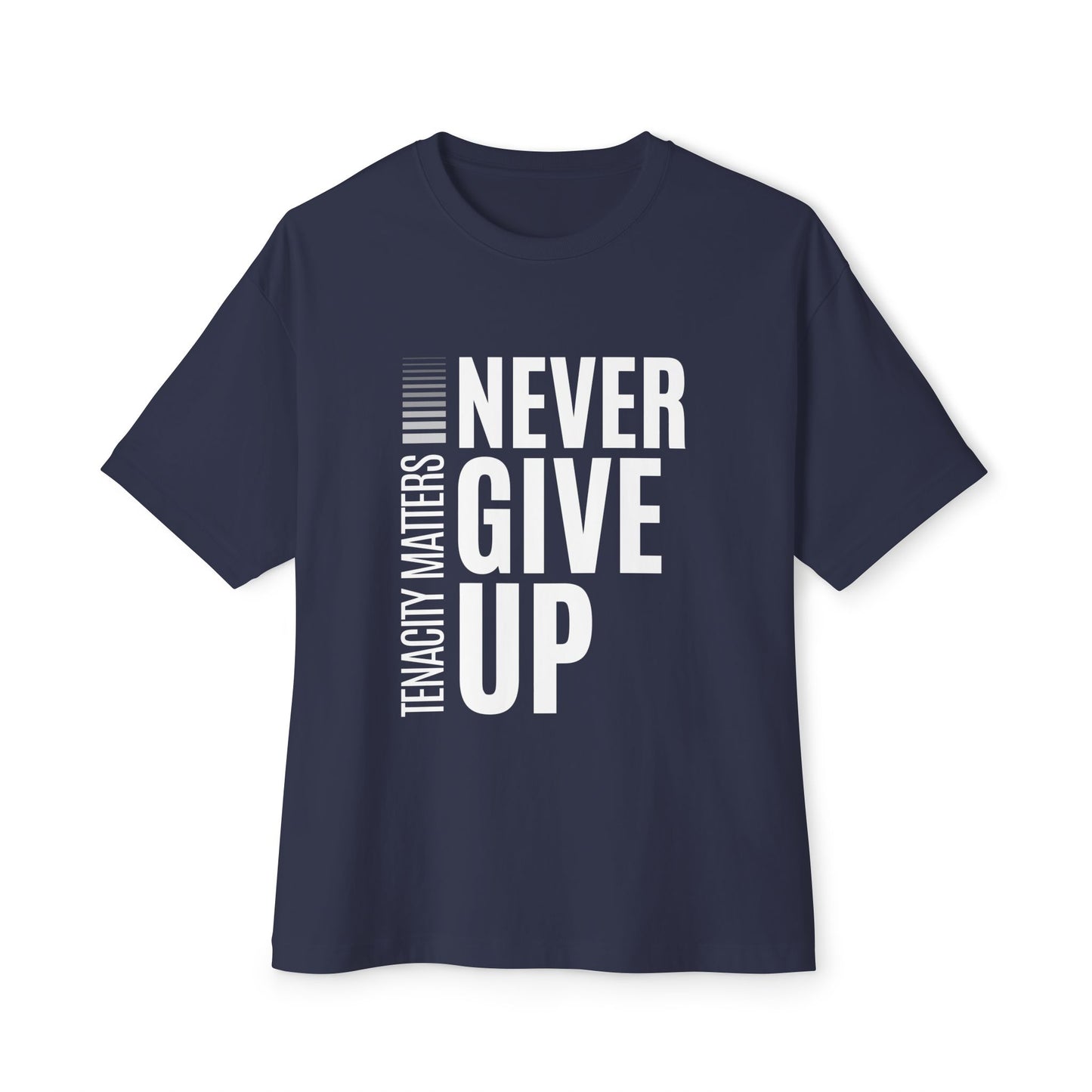 Relentless Spirit: Never Give Up (Tenacity Matters) Premium Boxy Tee