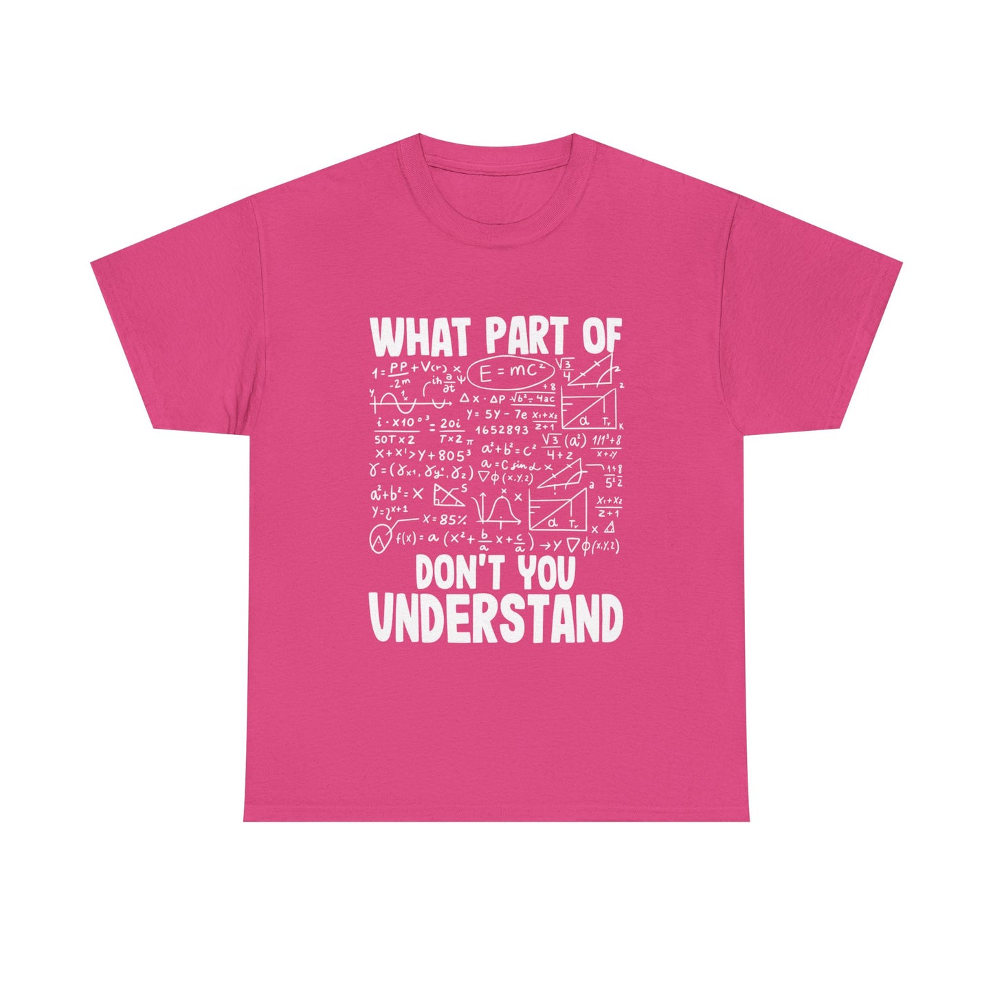 Don't You Understand Math Formula Tee
