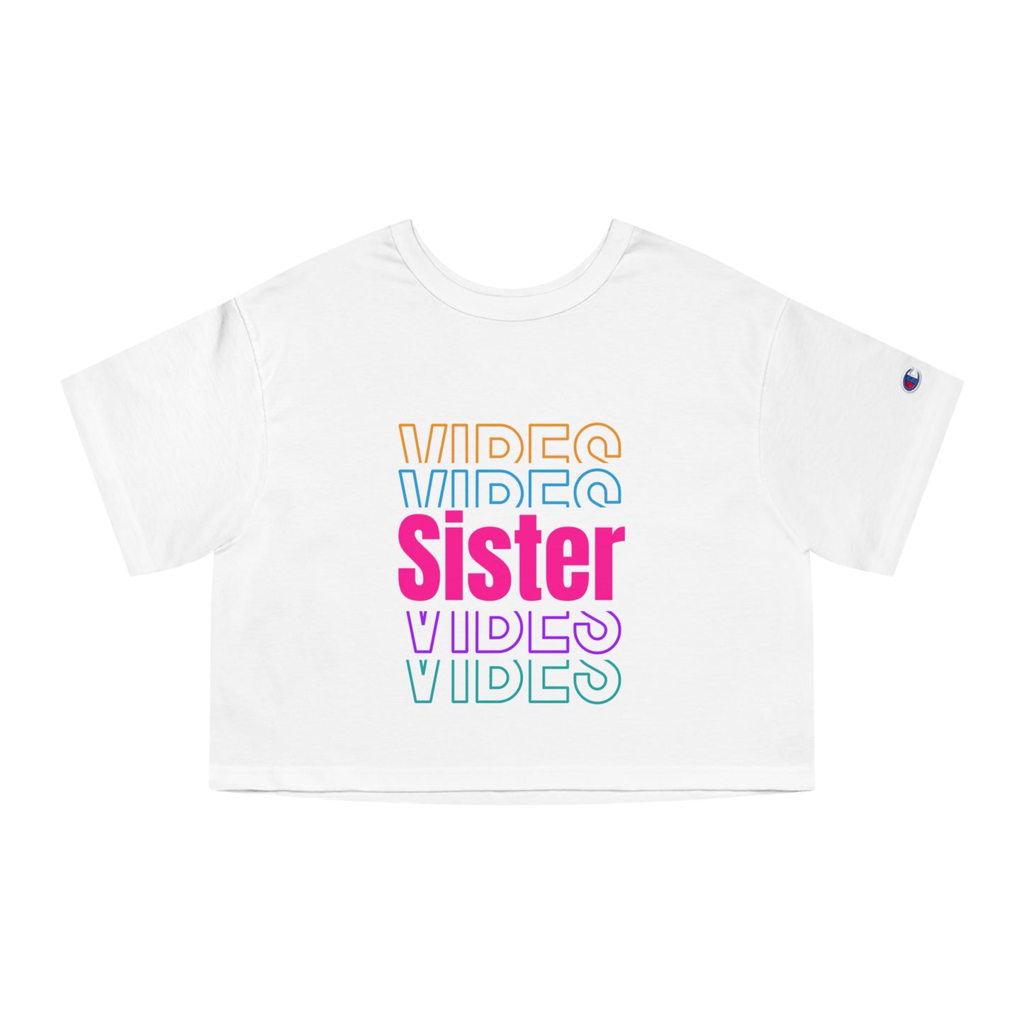 Sister Vibes Champion Women's Heritage Cropped T-Shirt