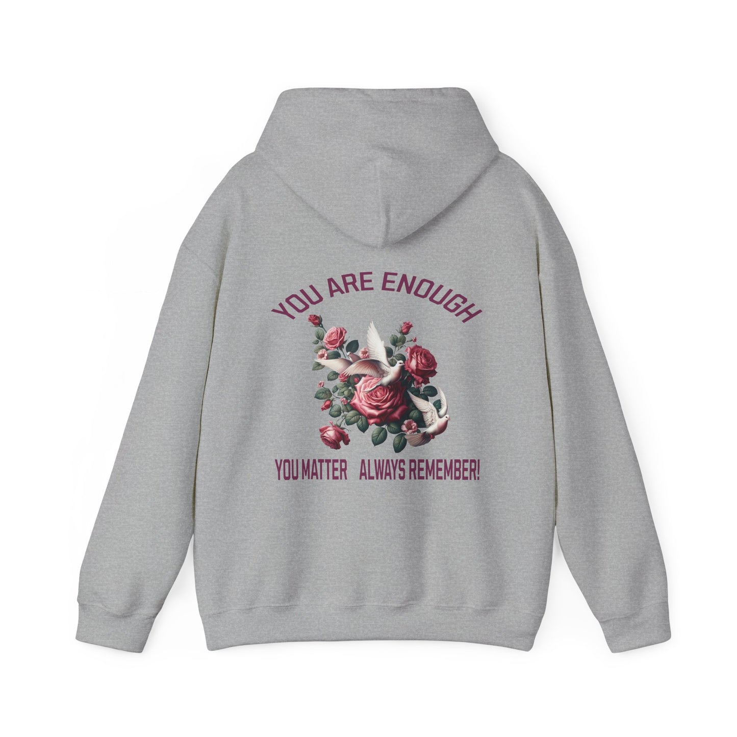 You Are Enough Hoodie – Floral Inspiration