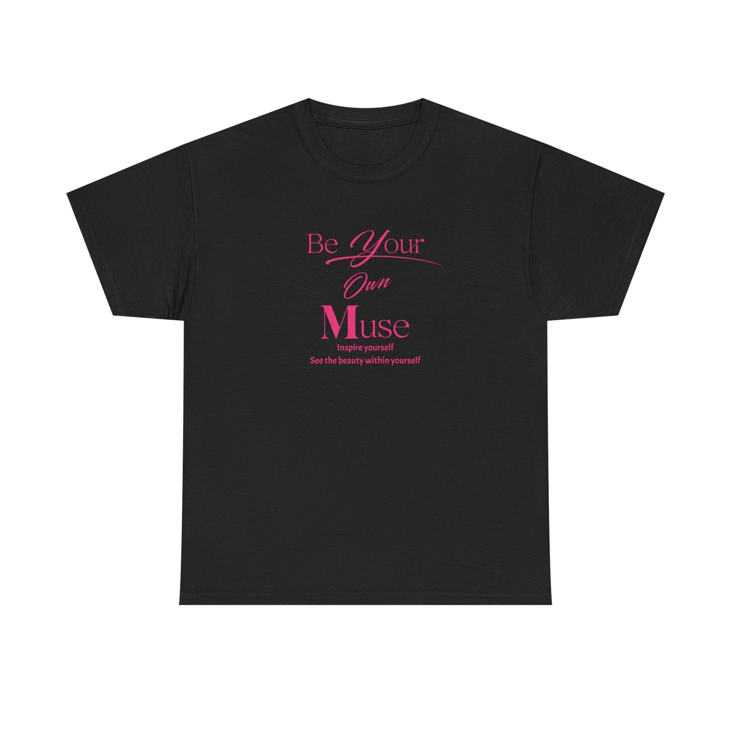 Be Your Own Muse Tee