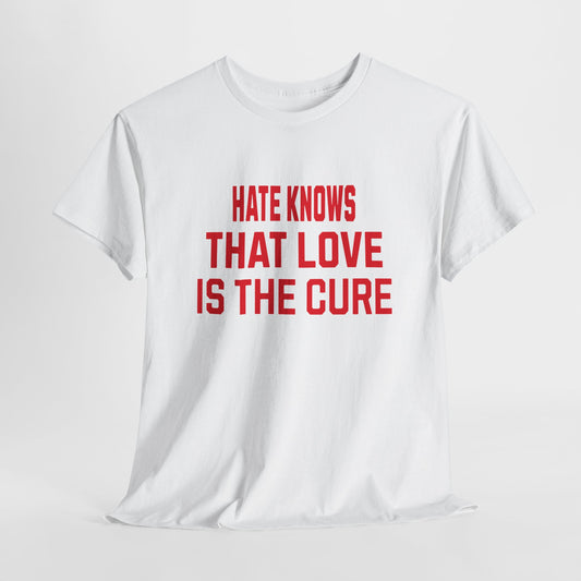Empowering Tee - Love is the cure