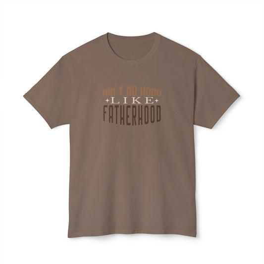 Ain't no hood like fatherhood Unisex HD Cotton™ T-shirt