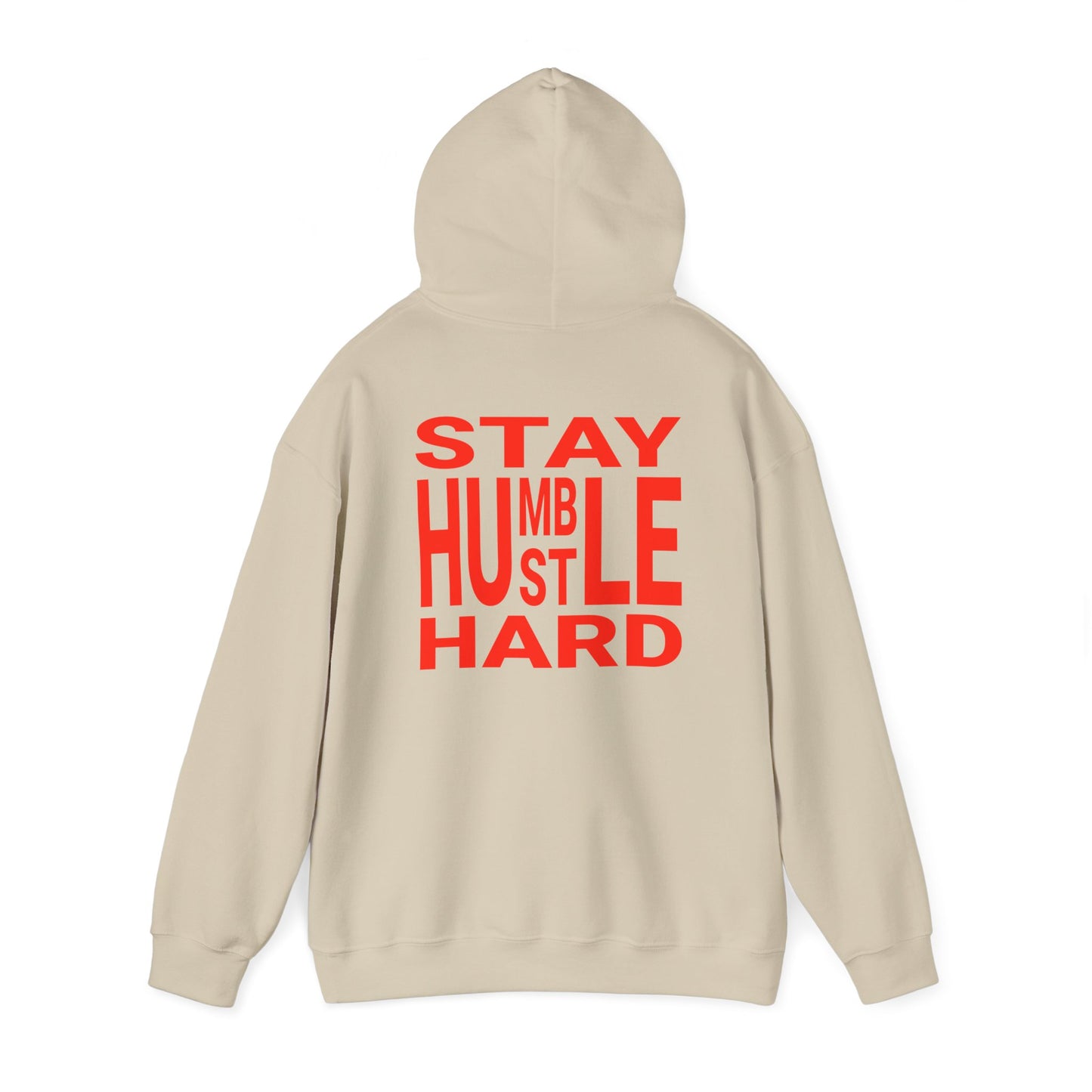 Stay Humble Hustle Hard Hoodie Sweatshirt