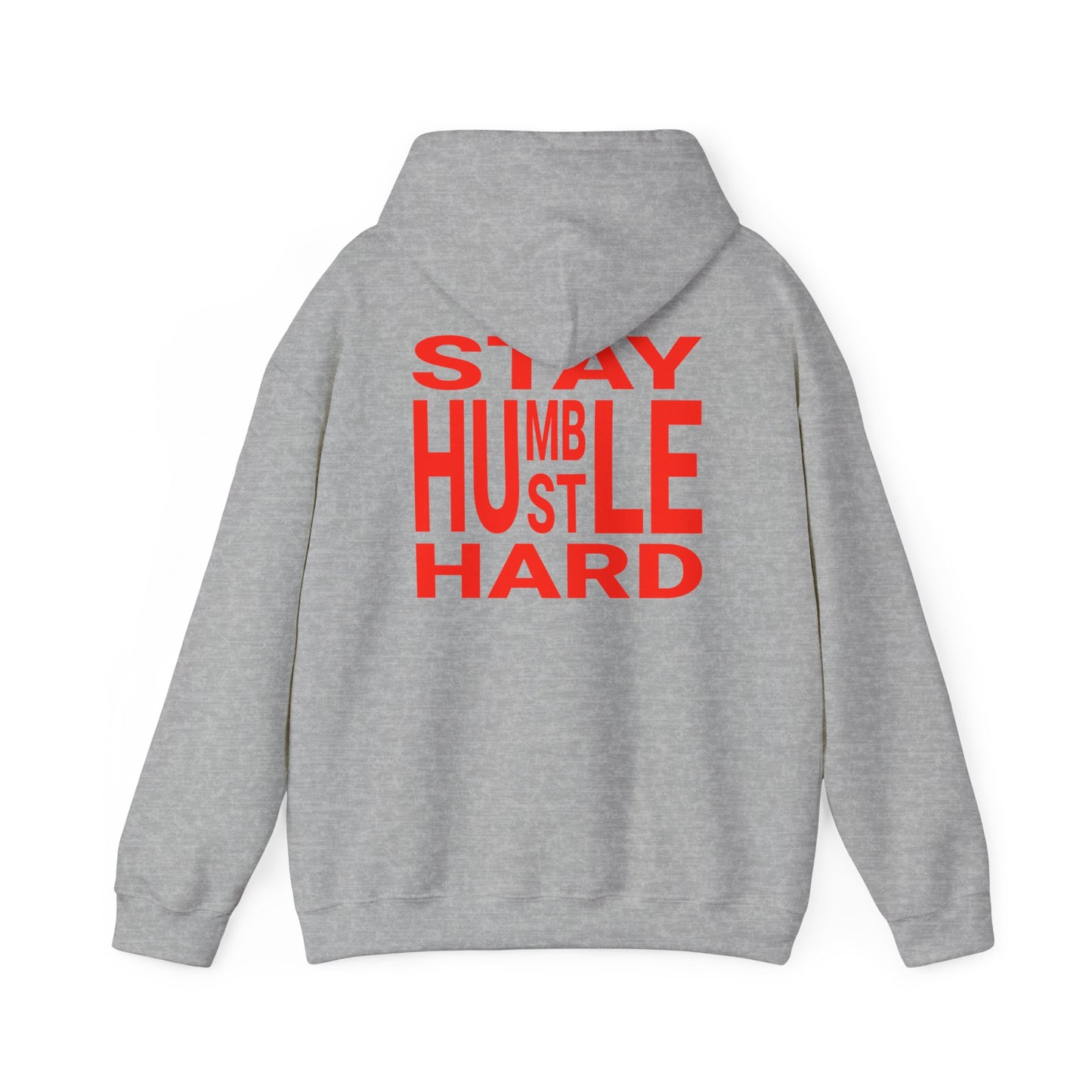 Stay Humble Hustle Hard Hoodie Sweatshirt