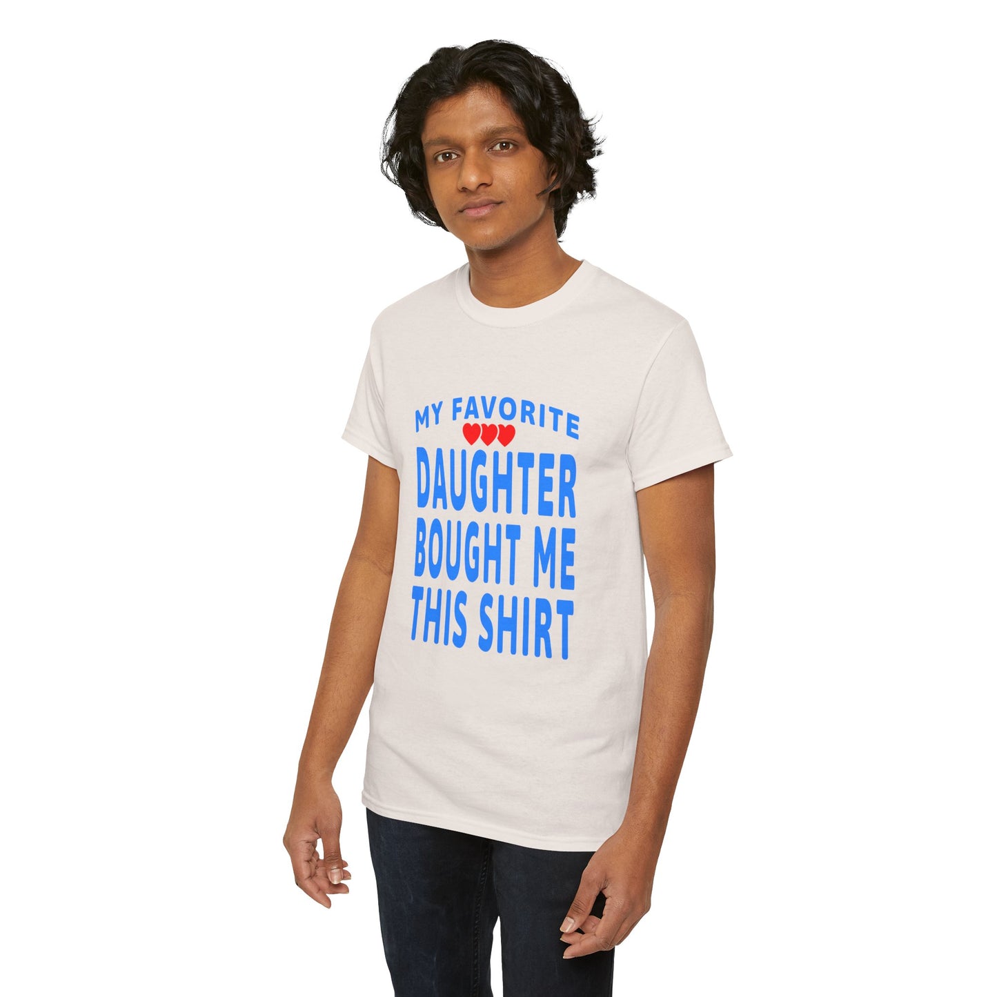 Family Gift Unisex Heavy Cotton Tee - My Favorite Daughter Bought Me This Shirt