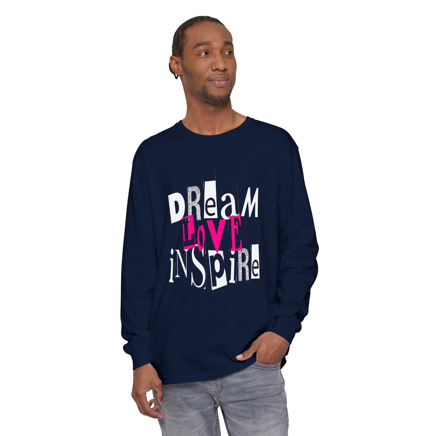 Dream Love Inspire Long Sleeve T-Shirt