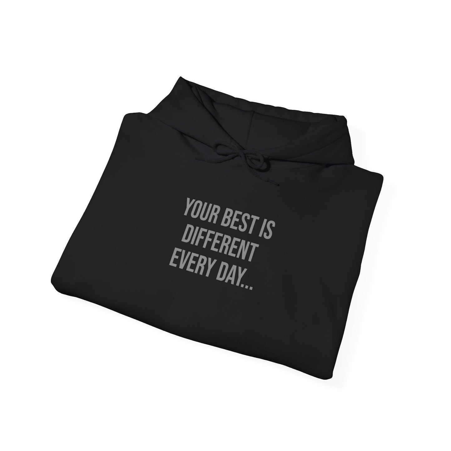 Every Day Unisex Hoodie Sweatshirt