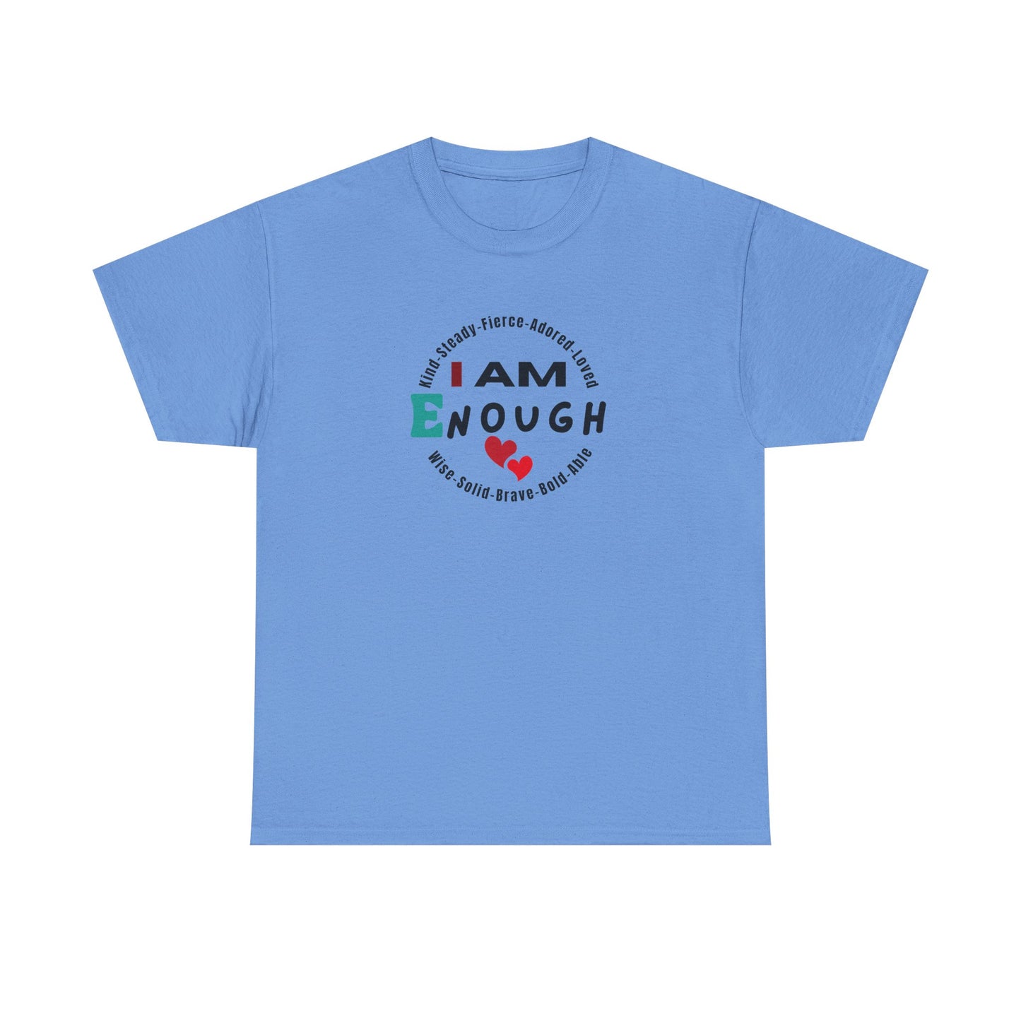 I Am Enough Affirmation Tee – Dripp’N Gear