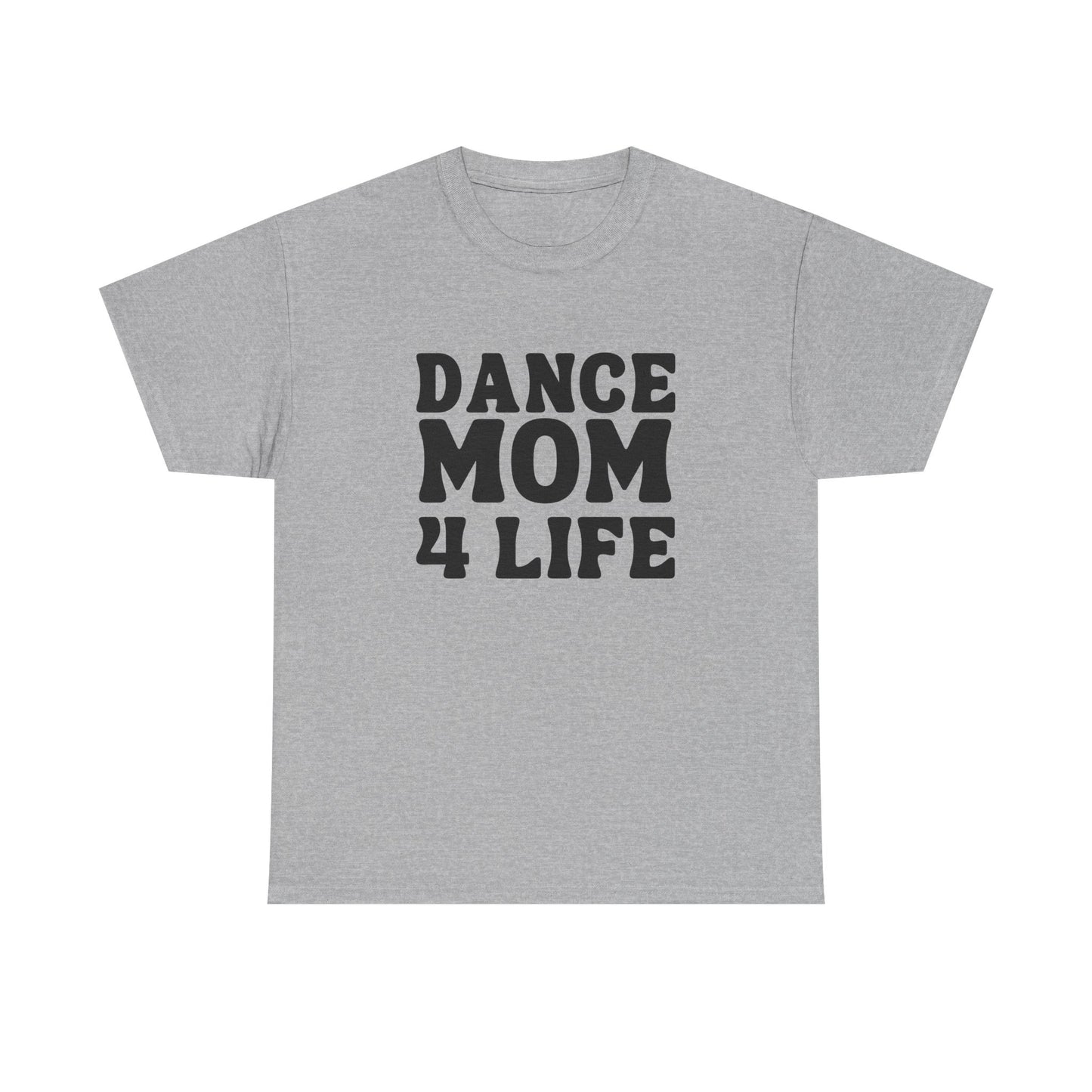 Dance Mom 4 Life Retro Tee