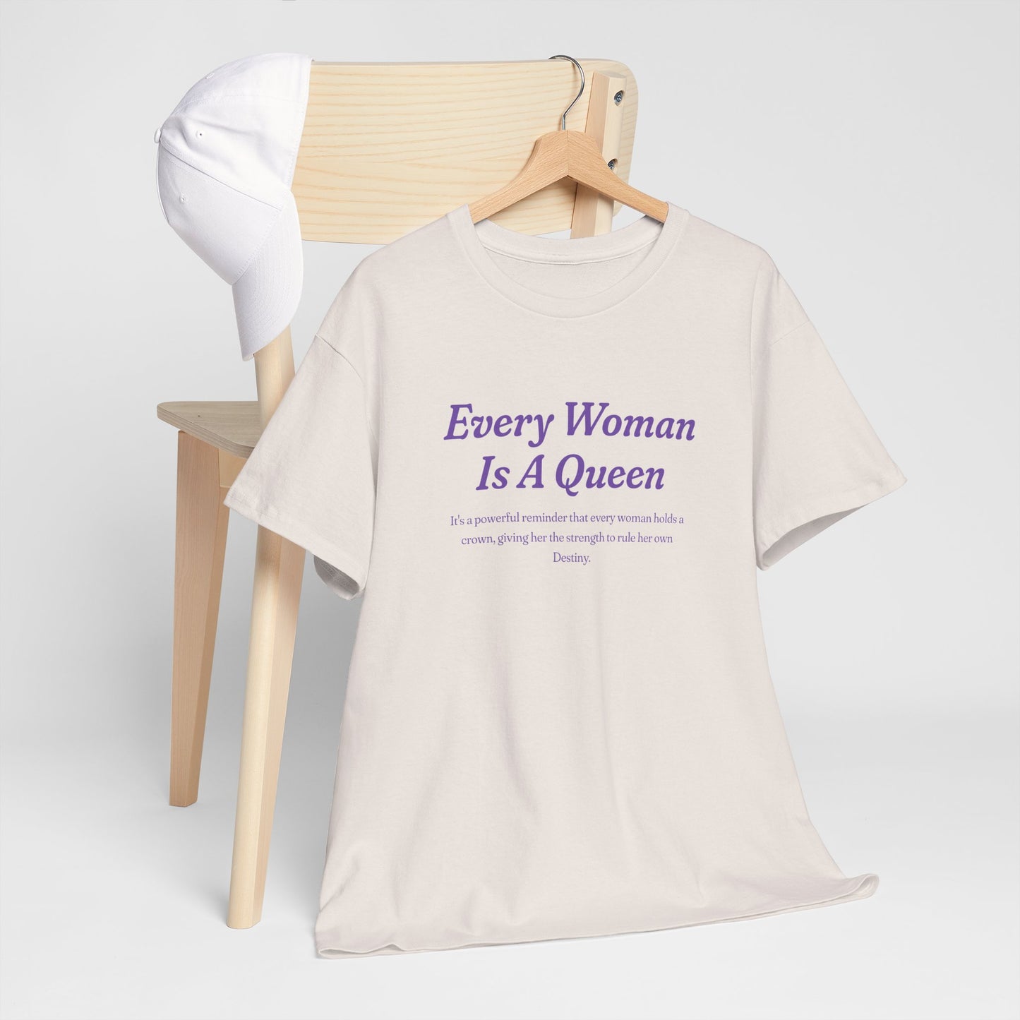 Every Woman Is A Queen Tee - Empowering Unisex Heavy Cotton Tee for Women’s Celebration