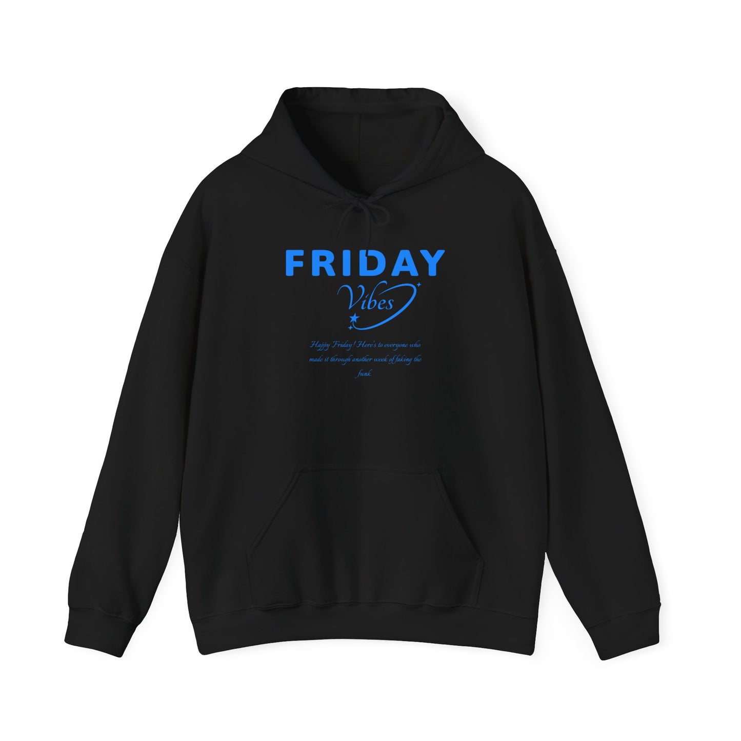 Friday Vibes Happy Friday Hoodie