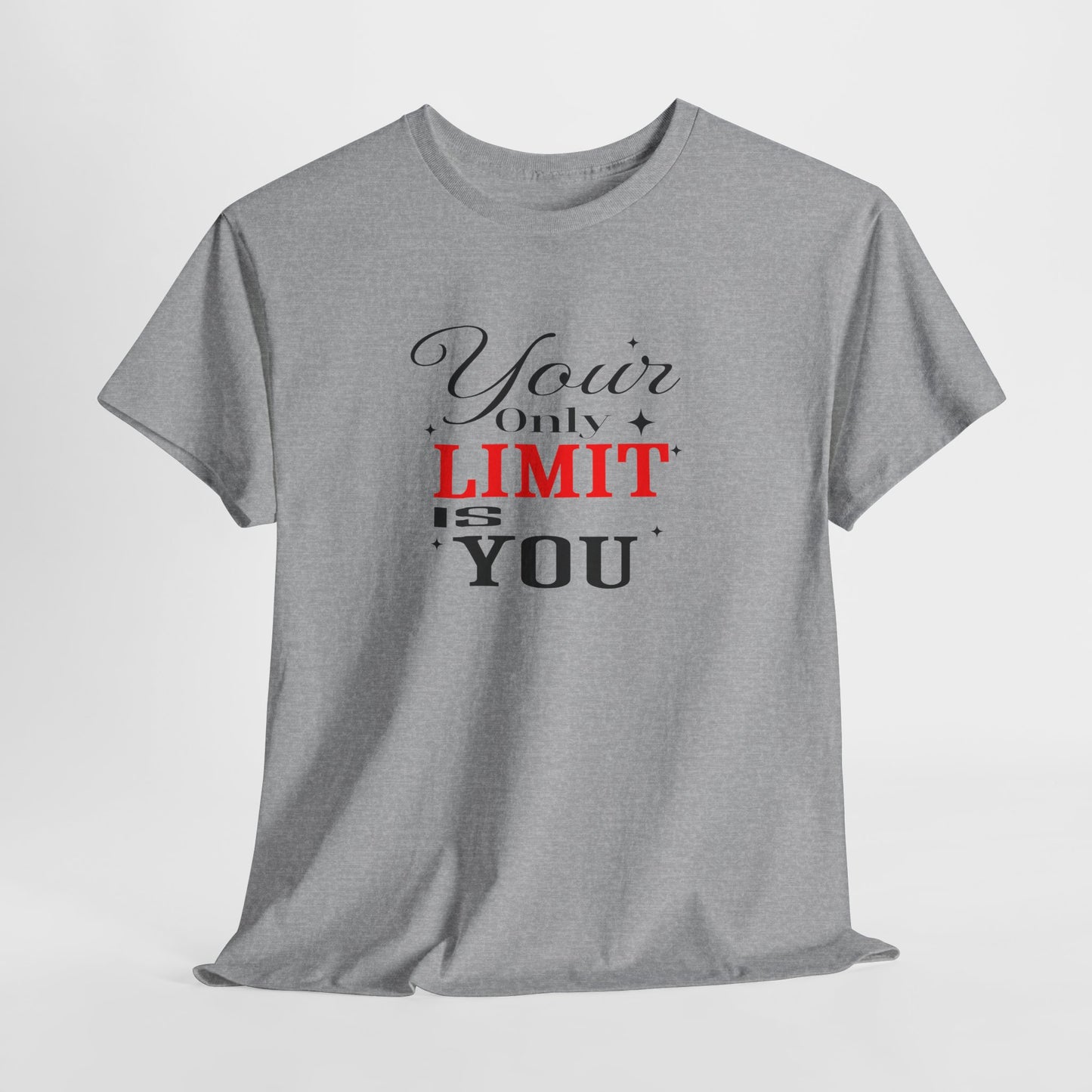 Your Only Limit Is You Tee – Motivational