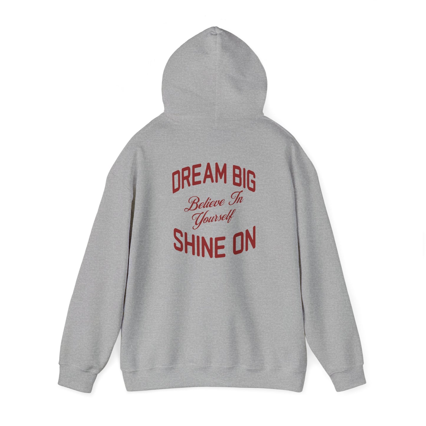 Believe in Yourself Hooded Sweatshirt