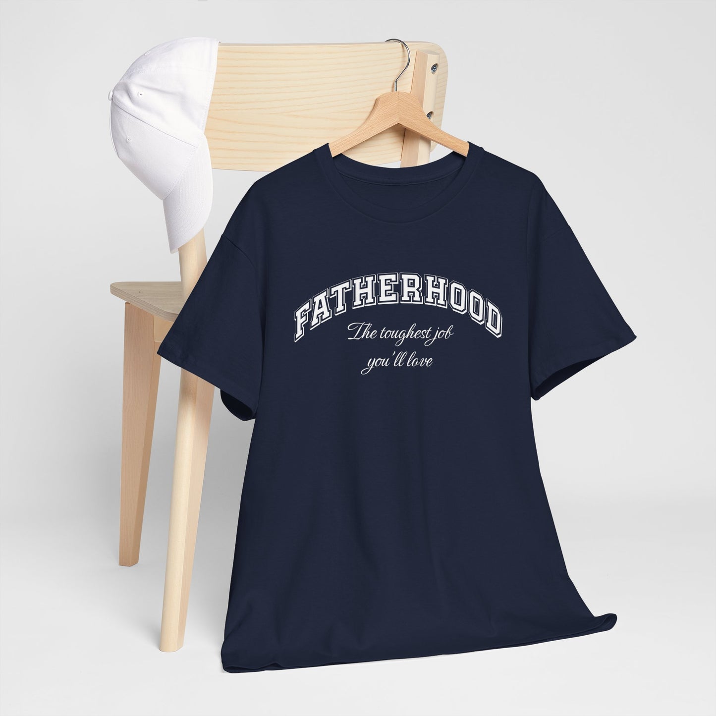Fatherhood Tee – The Toughest Job – Dripp’N Gear