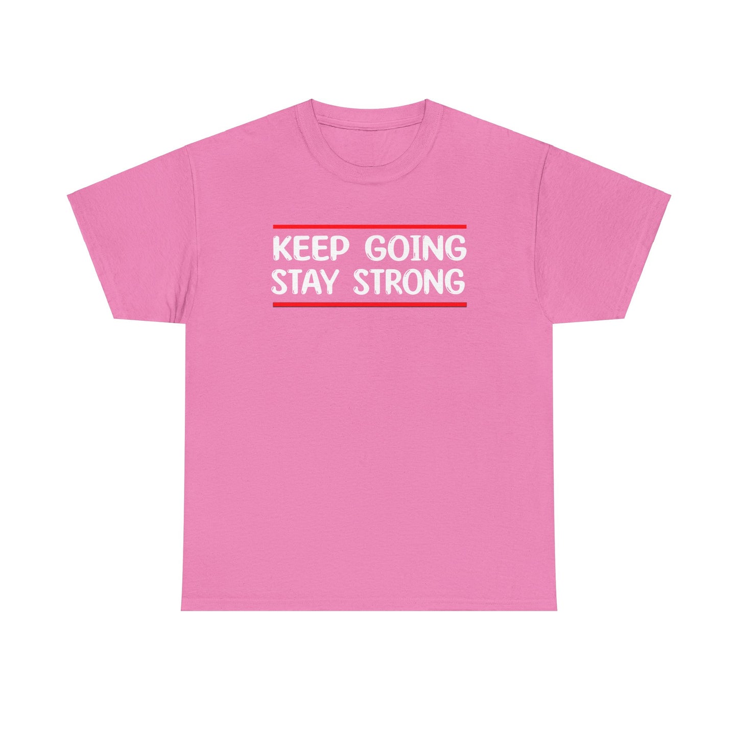 Keep going stay strong Unisex Heavy Cotton Tee