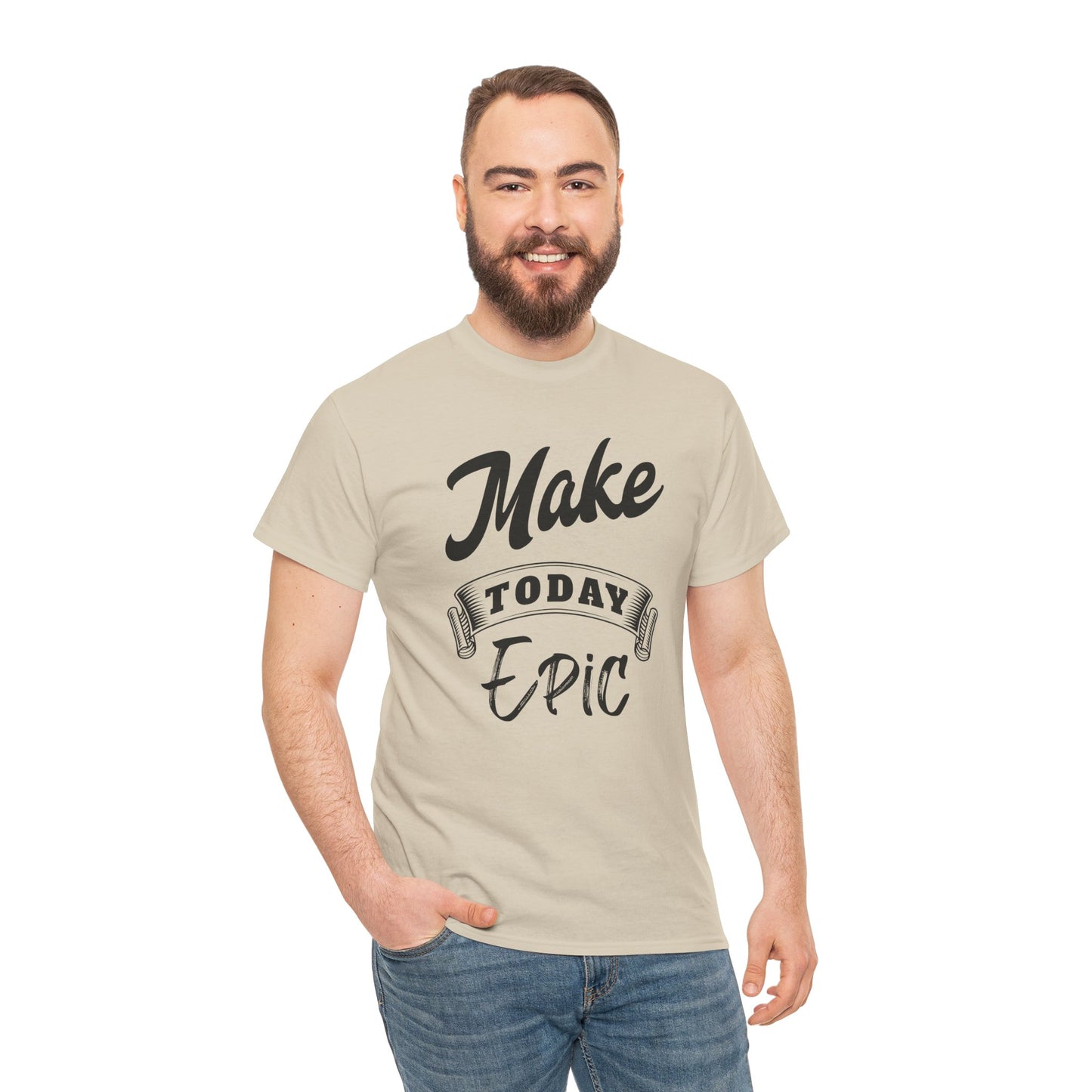 Make Today Epic Motivational Tee: Premium Graphic Shirt